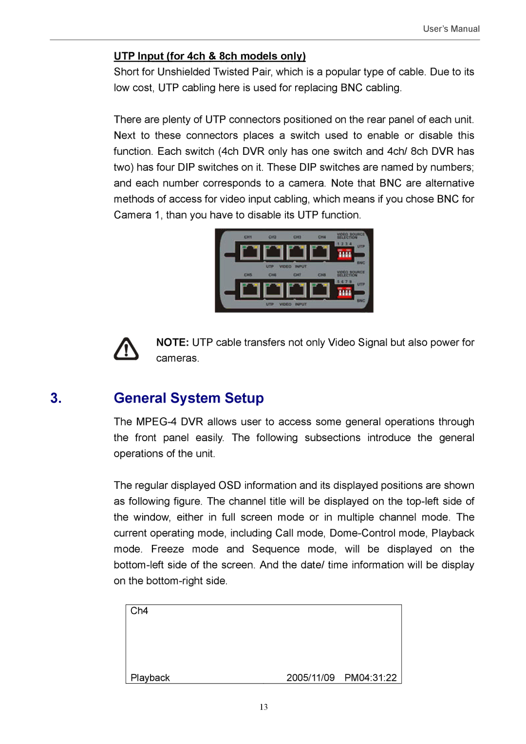 Optiview MPEG-4 user manual General System Setup, UTP Input for 4ch & 8ch models only 