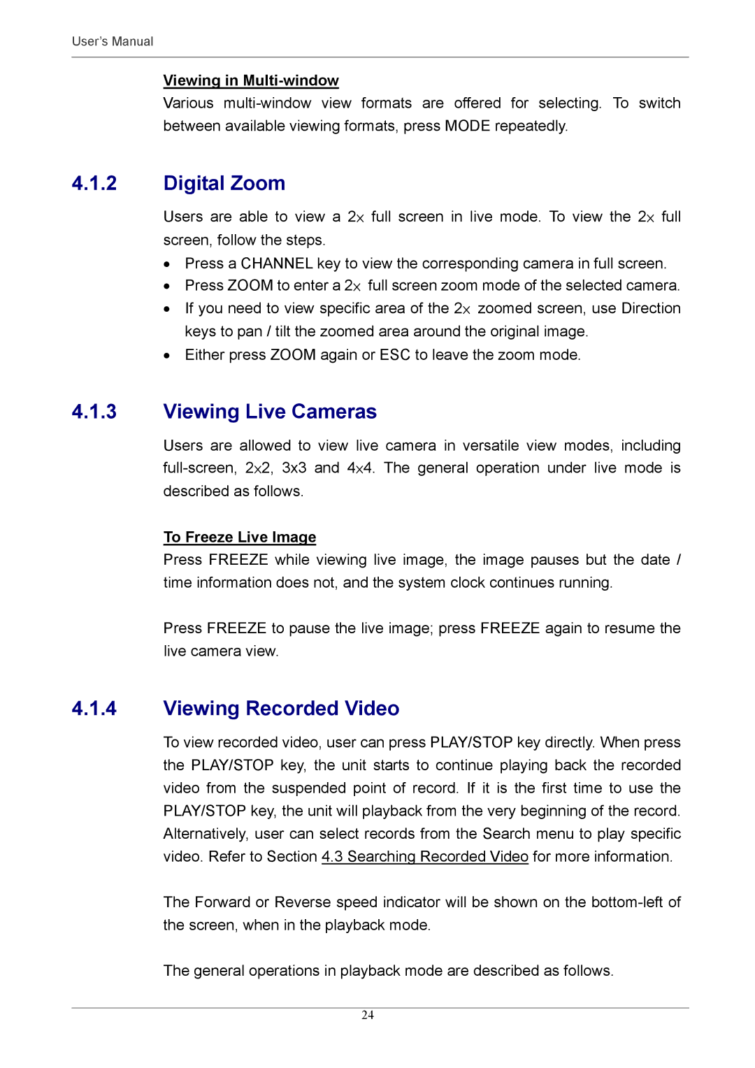 Optiview MPEG-4 Digital Zoom, Viewing Live Cameras, Viewing Recorded Video, Viewing in Multi-window, To Freeze Live Image 