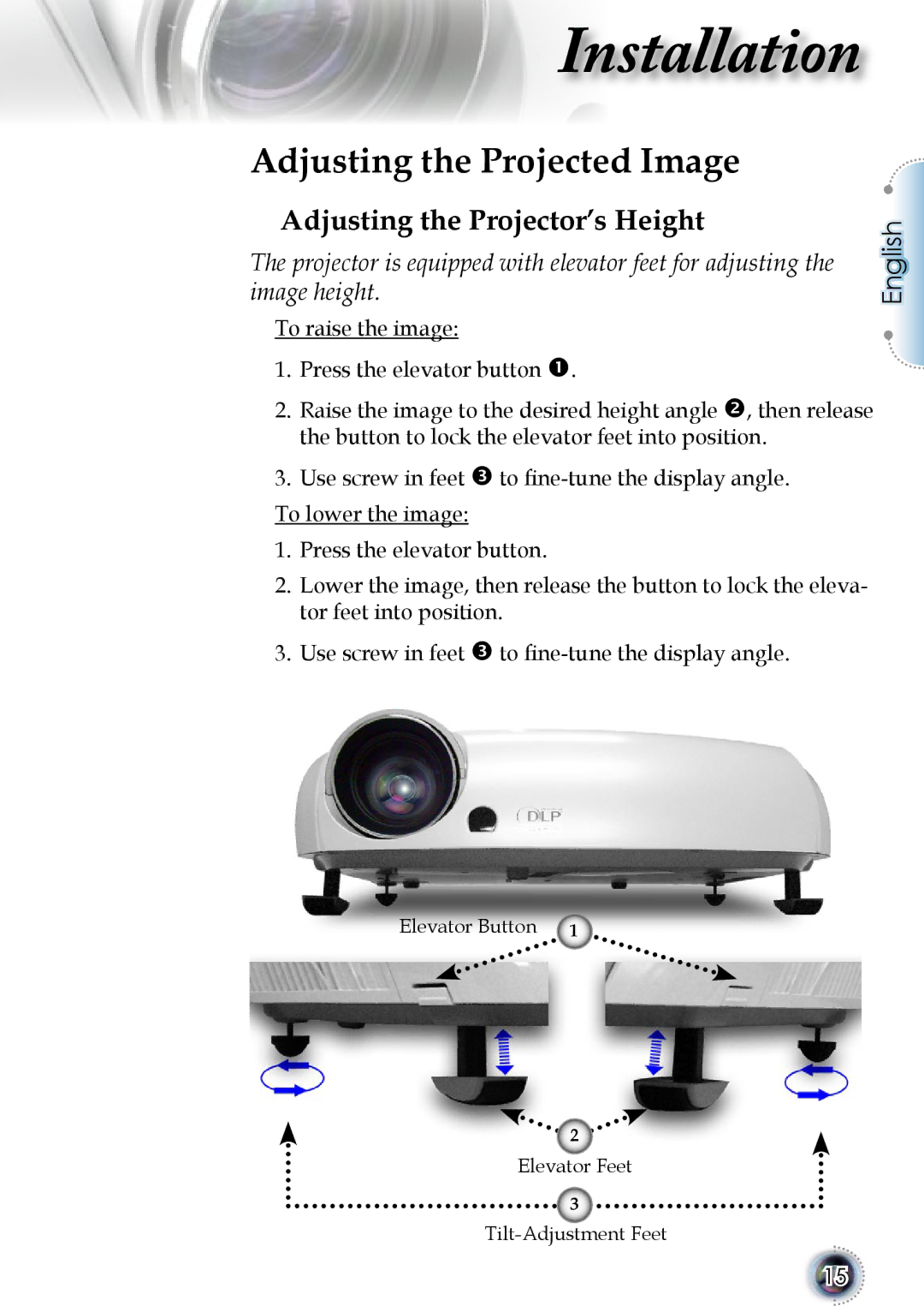 Optoma Technology 1080p DLP manual Adjusting the Projected Image, Adjusting the Projector’s Height 