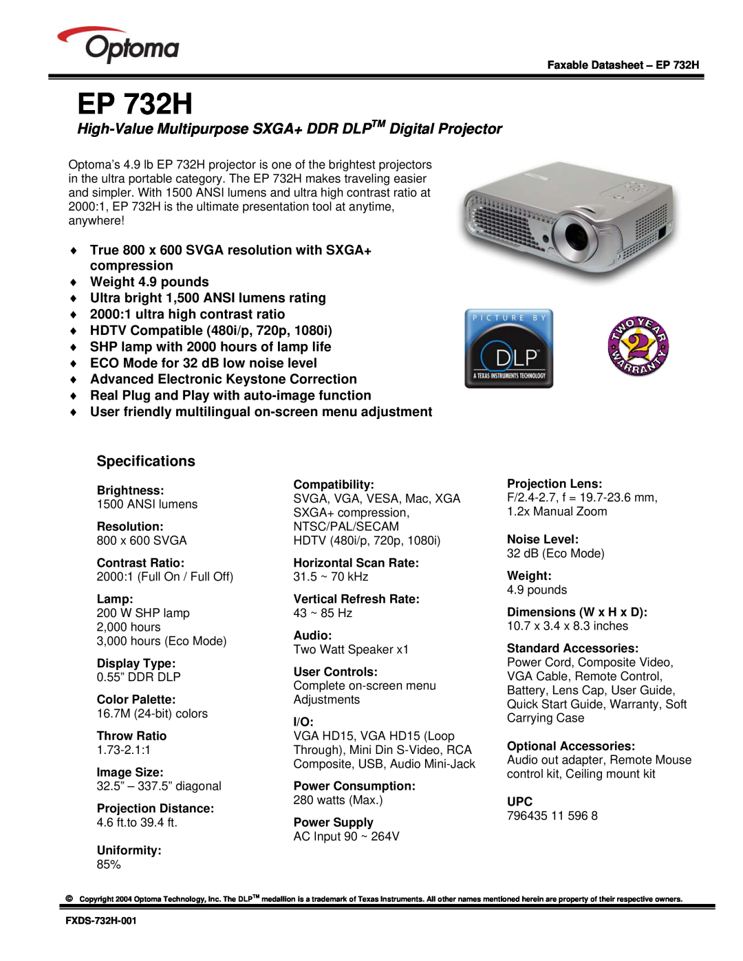 Optoma Technology specifications EP 732H, High-Value Multipurpose SXGA+ DDR DLPTM Digital Projector, Specifications 