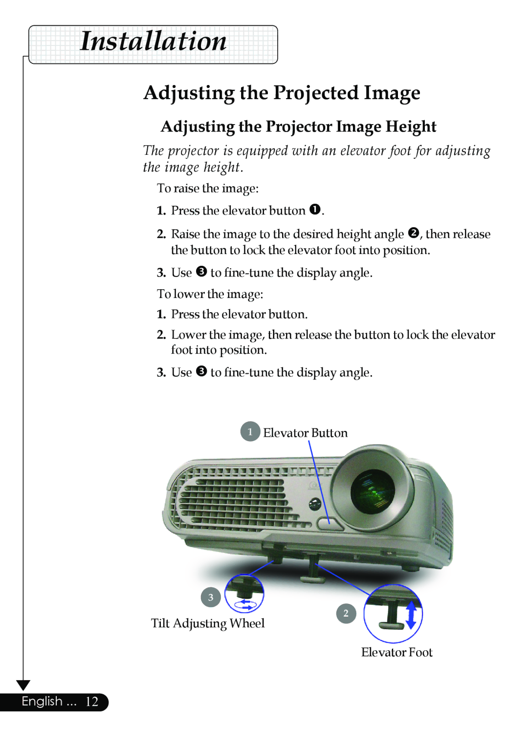 Optoma Technology Digital Tuner Output Projector Adjusting the Projected Image, Adjusting the Projector Image Height 