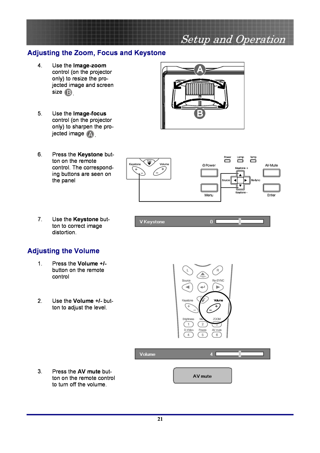 Optoma Technology EP7155 manual Adjusting the Zoom, Focus and Keystone, Adjusting the Volume, Setup and Operation 