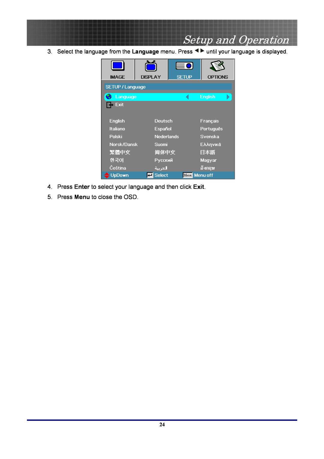 Optoma Technology EP7155 manual Press Enter to select your language and then click Exit, Press Menu to close the OSD 