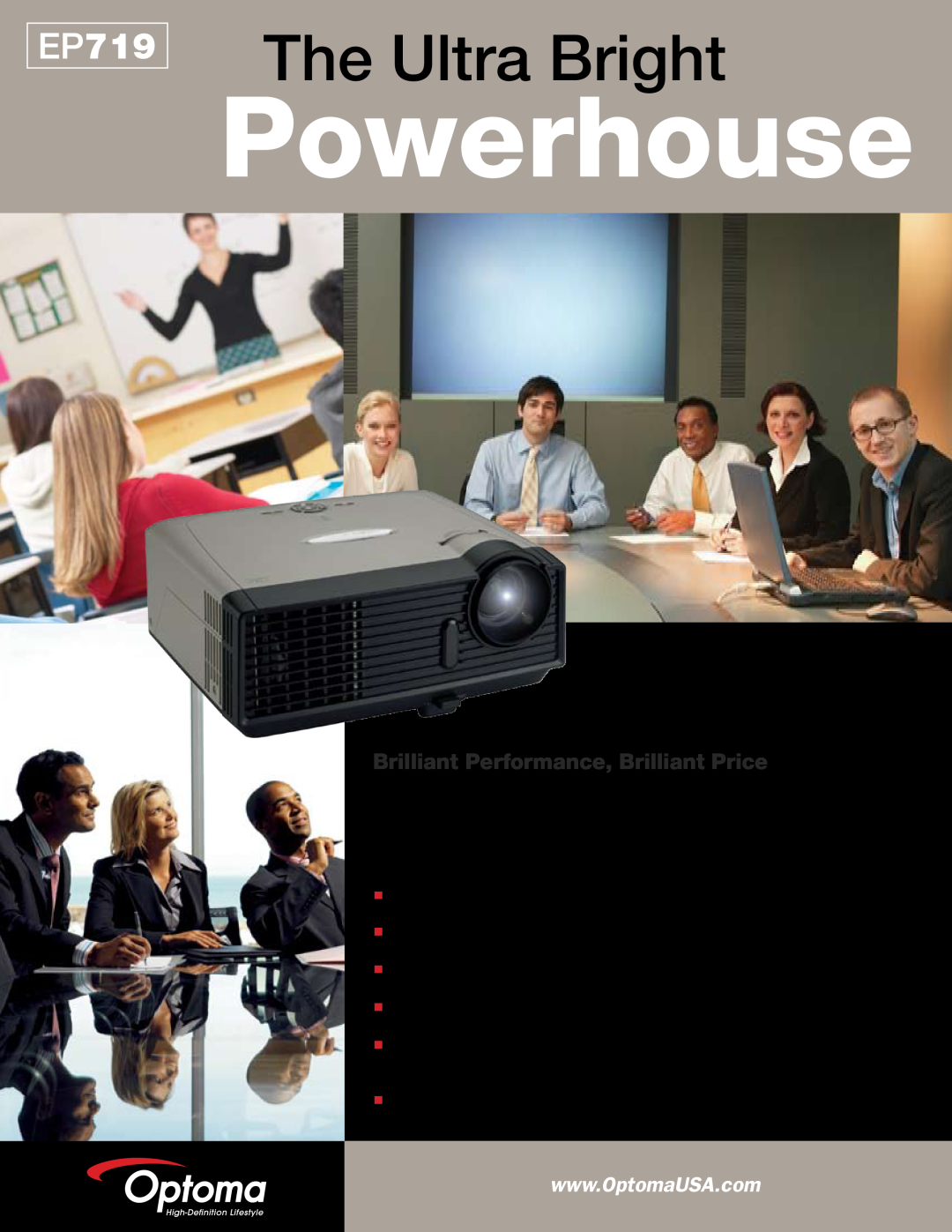 Optoma Technology EP719 manual Powerhouse, The Ultra Bright, Brilliant Performance, Brilliant Price 