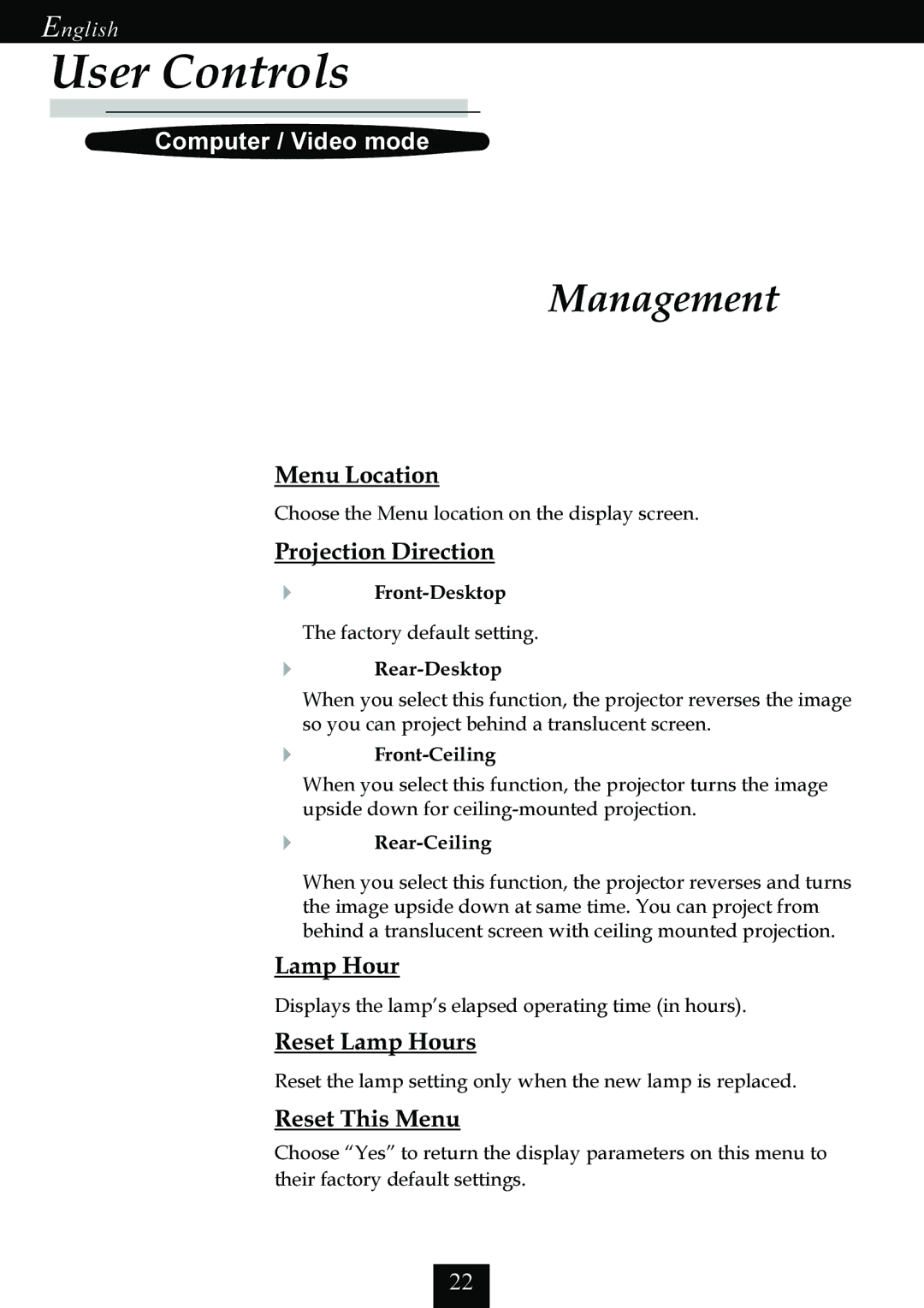 Optoma Technology EP725 specifications Management, Menu Location, Projection Direction, Reset Lamp Hours 