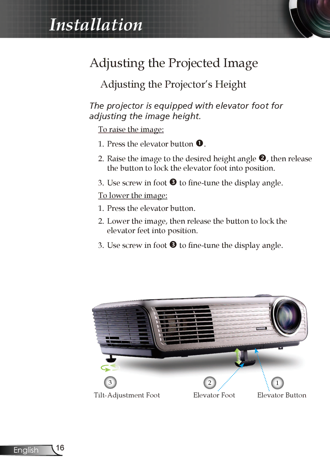 Optoma Technology EP728, EP727, EP723, EP721 manual Adjusting the Projected Image, Adjusting the Projector’s Height 