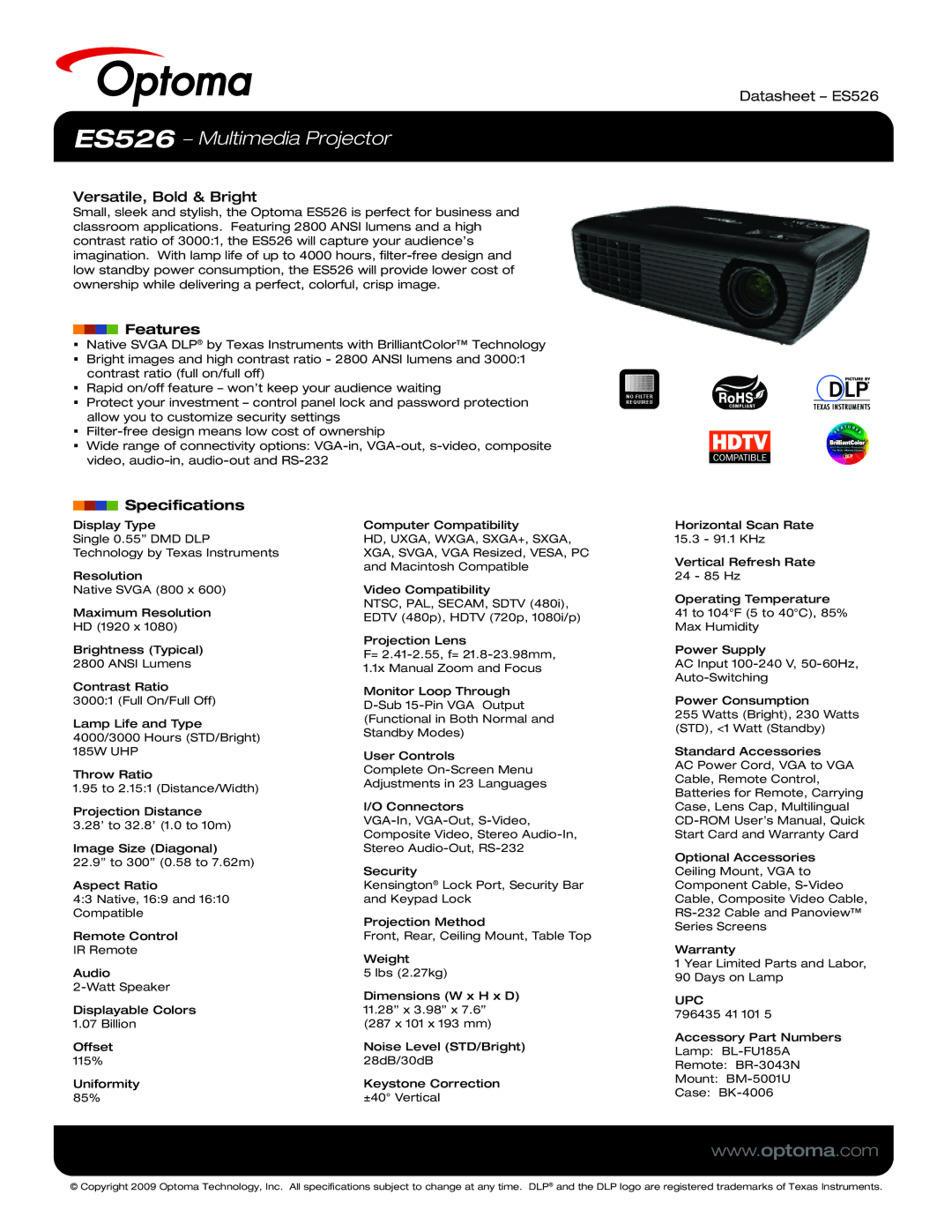 Optoma Technology specifications ES526 − Multimedia Projector, Versatile, Bold & Bright, Features, Datasheet ES526 