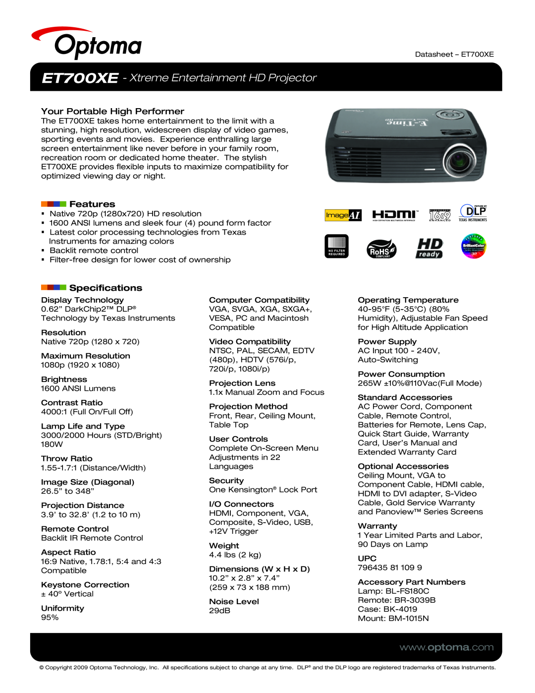 Optoma Technology specifications ET700XE - Xtreme Entertainment HD Projector, Your Portable High Performer, Features 
