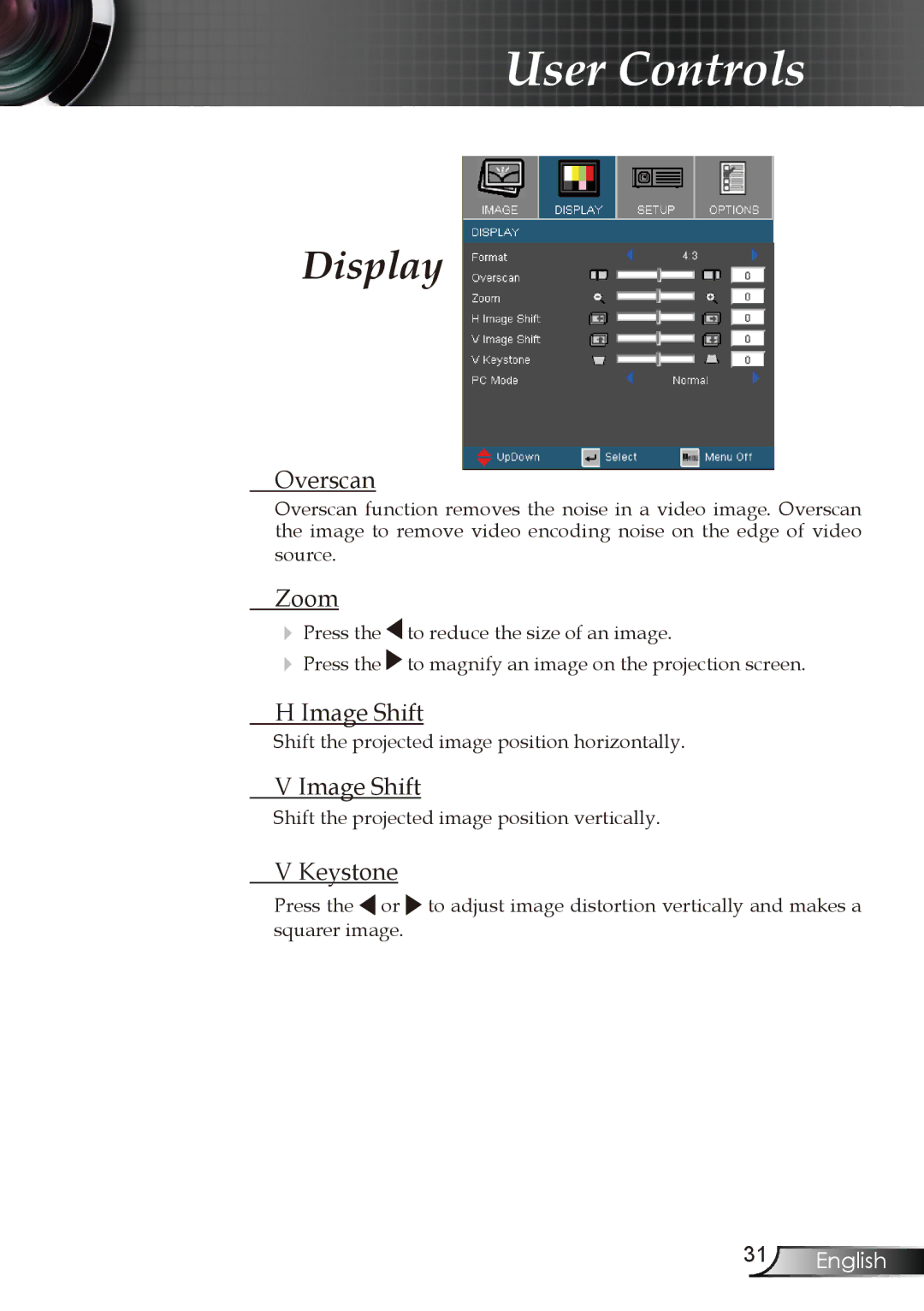 Optoma Technology EW1610 manual Overscan, Zoom, Image Shift, Keystone 