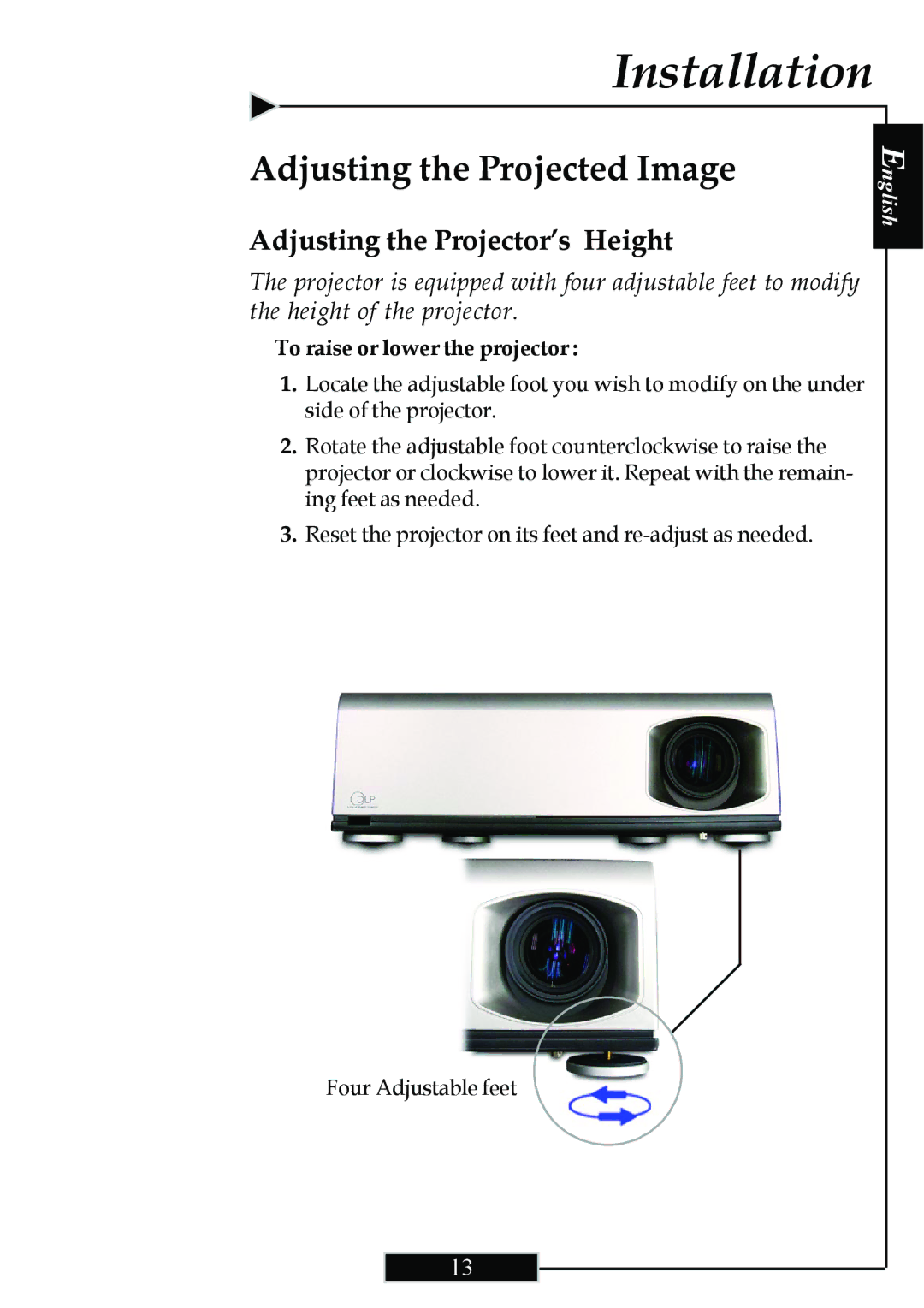 Optoma Technology H77 Adjusting the Projected Image, Adjusting the Projector’s Height, To raise or lower the projector 