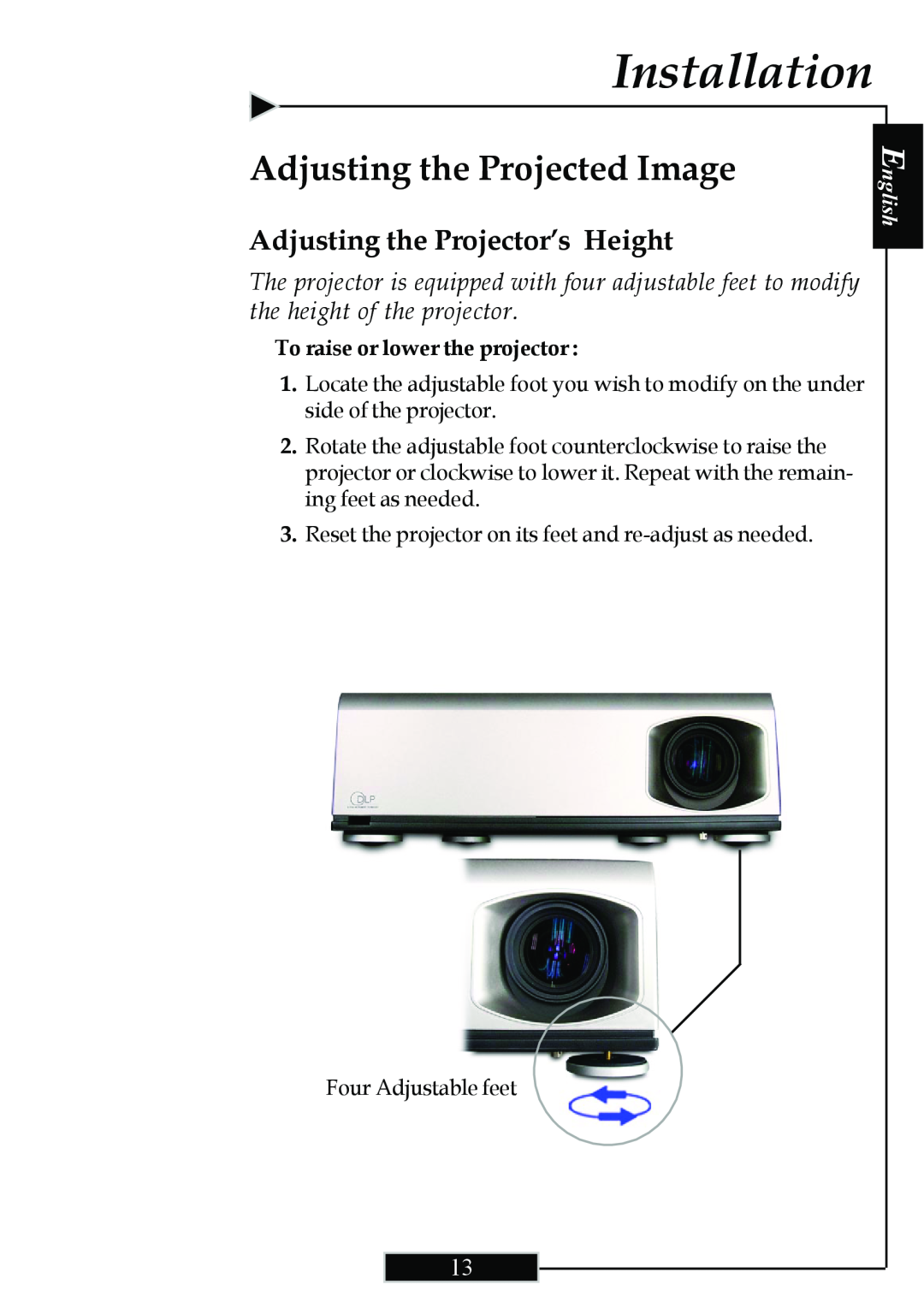 Optoma Technology H77 manual Adjusting the Projected Image, Adjusting the Projector’s Height, Installation, English 