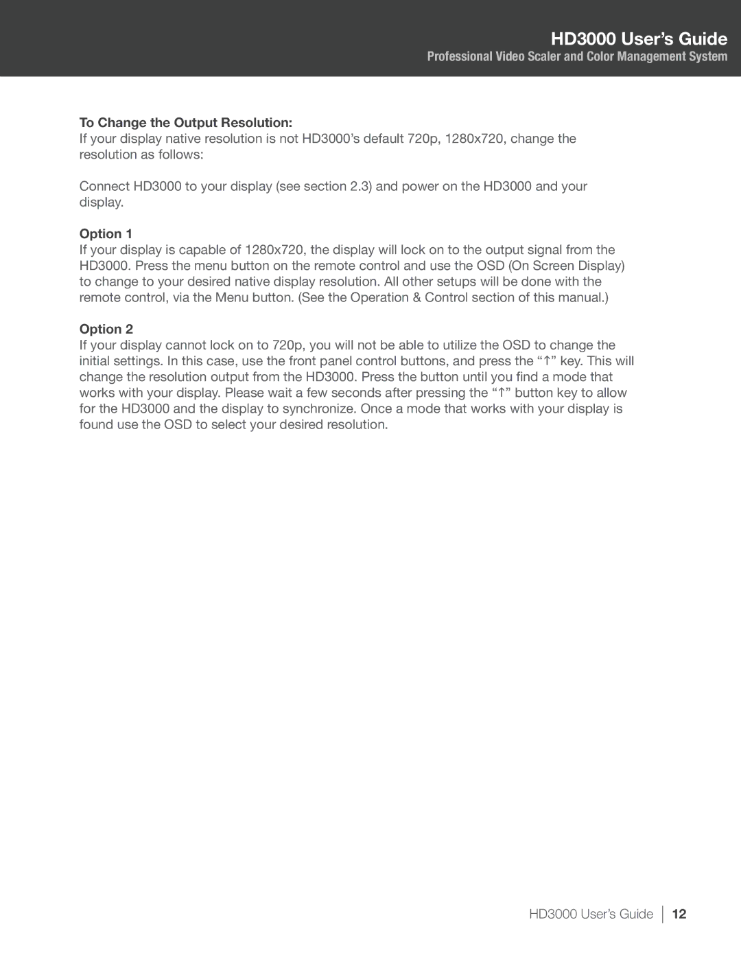 Optoma Technology HD3000 manual To Change the Output Resolution 