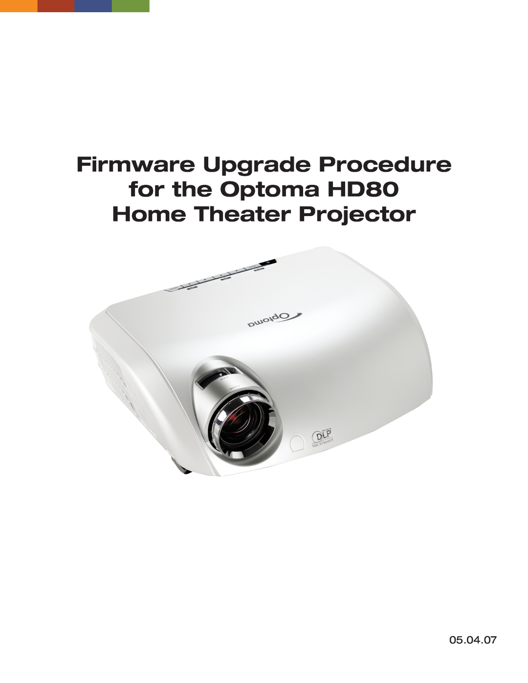 Optoma Technology manual Firmware Upgrade Procedure for the Optoma HD80 Home Theater Projector 