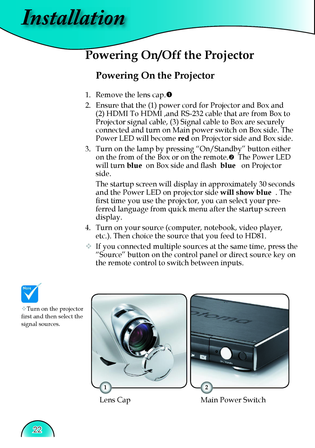 Optoma Technology HD81 manual Powering On/Off the Projector, Powering On the Projector, Lens Cap Main Power Switch 