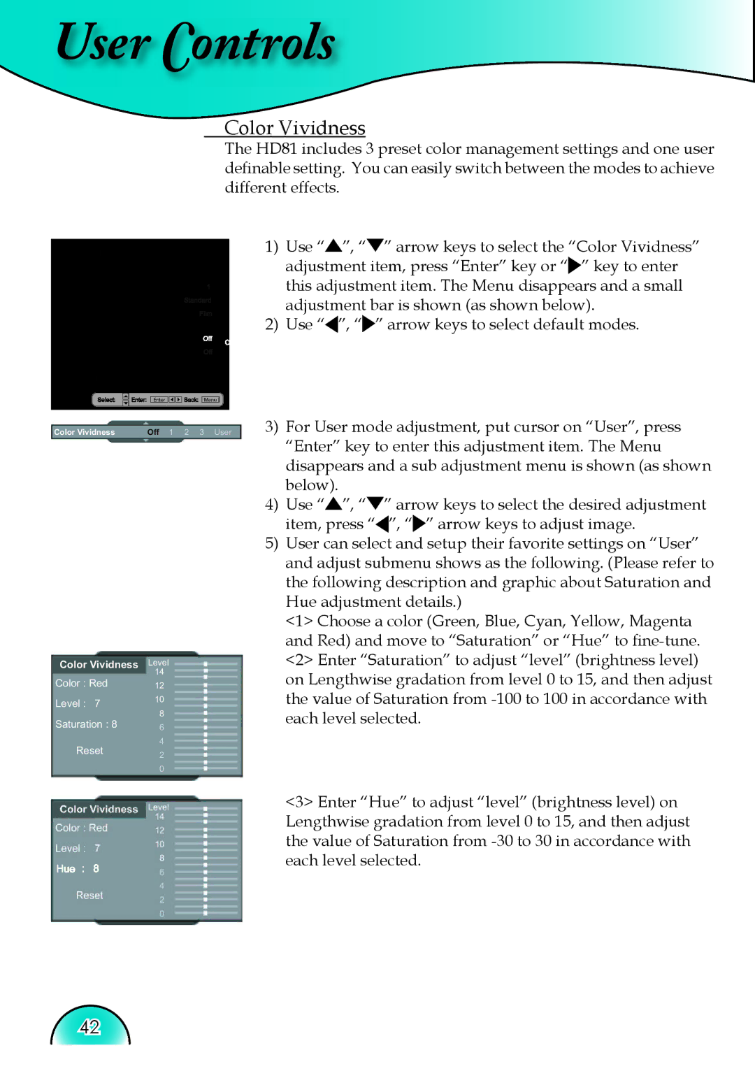 Optoma Technology HD81 manual Color Vividness, User can select and setup their favorite settings on User 