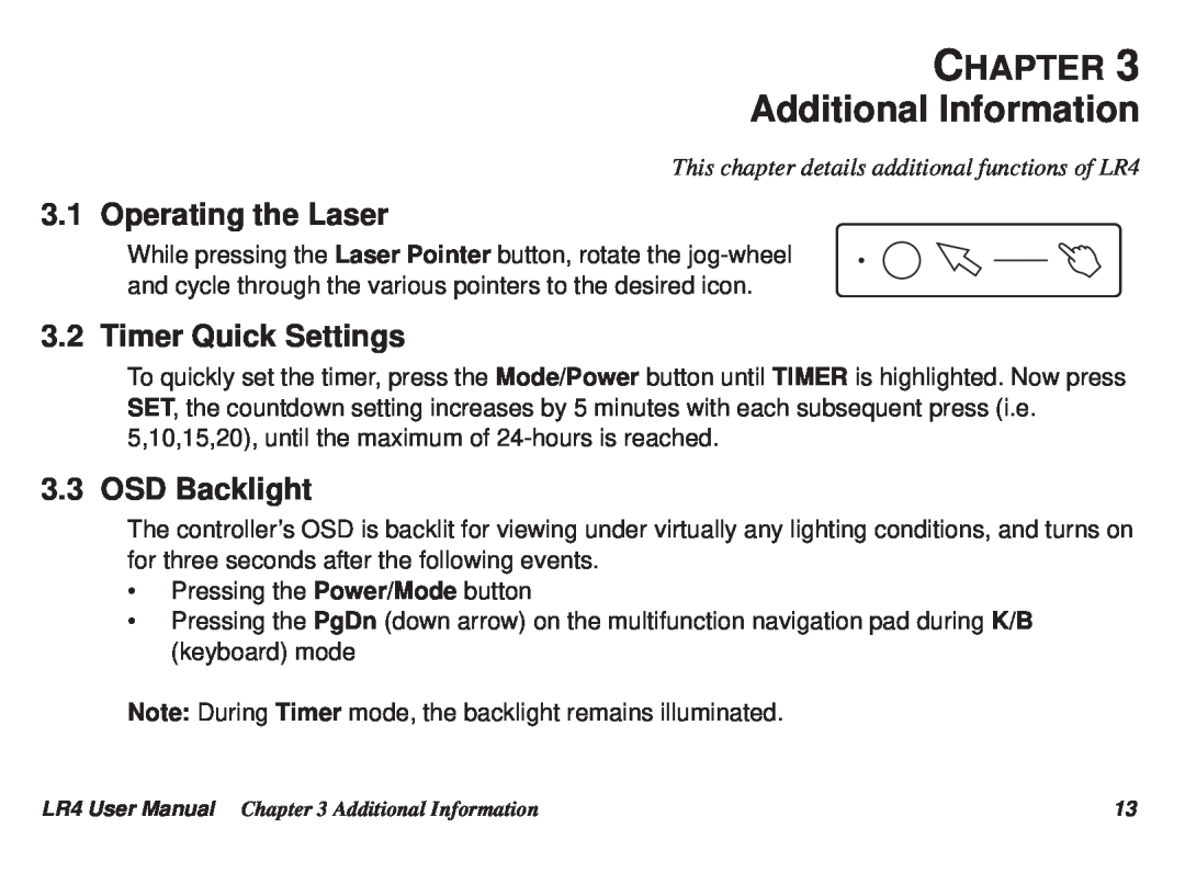 Optoma Technology LR4 user manual Additional Information, Operating the Laser, Timer Quick Settings, OSD Backlight, Chapter 