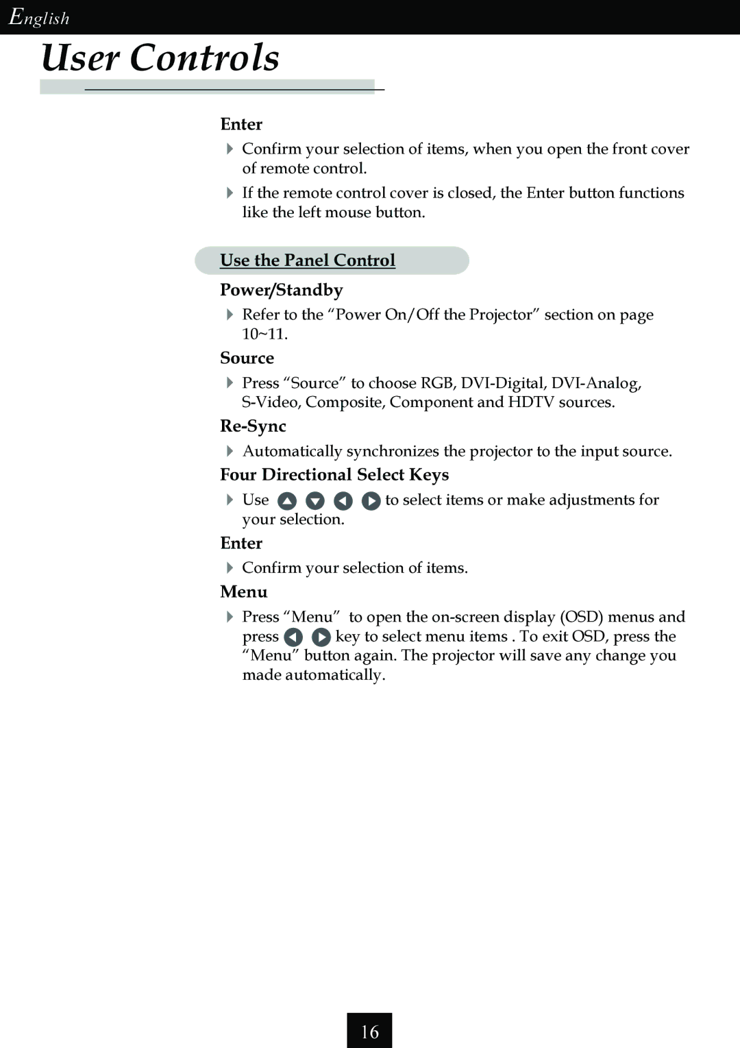 Optoma Technology Single Chip DLP Projector specifications Use the Panel Control Power/Standby 