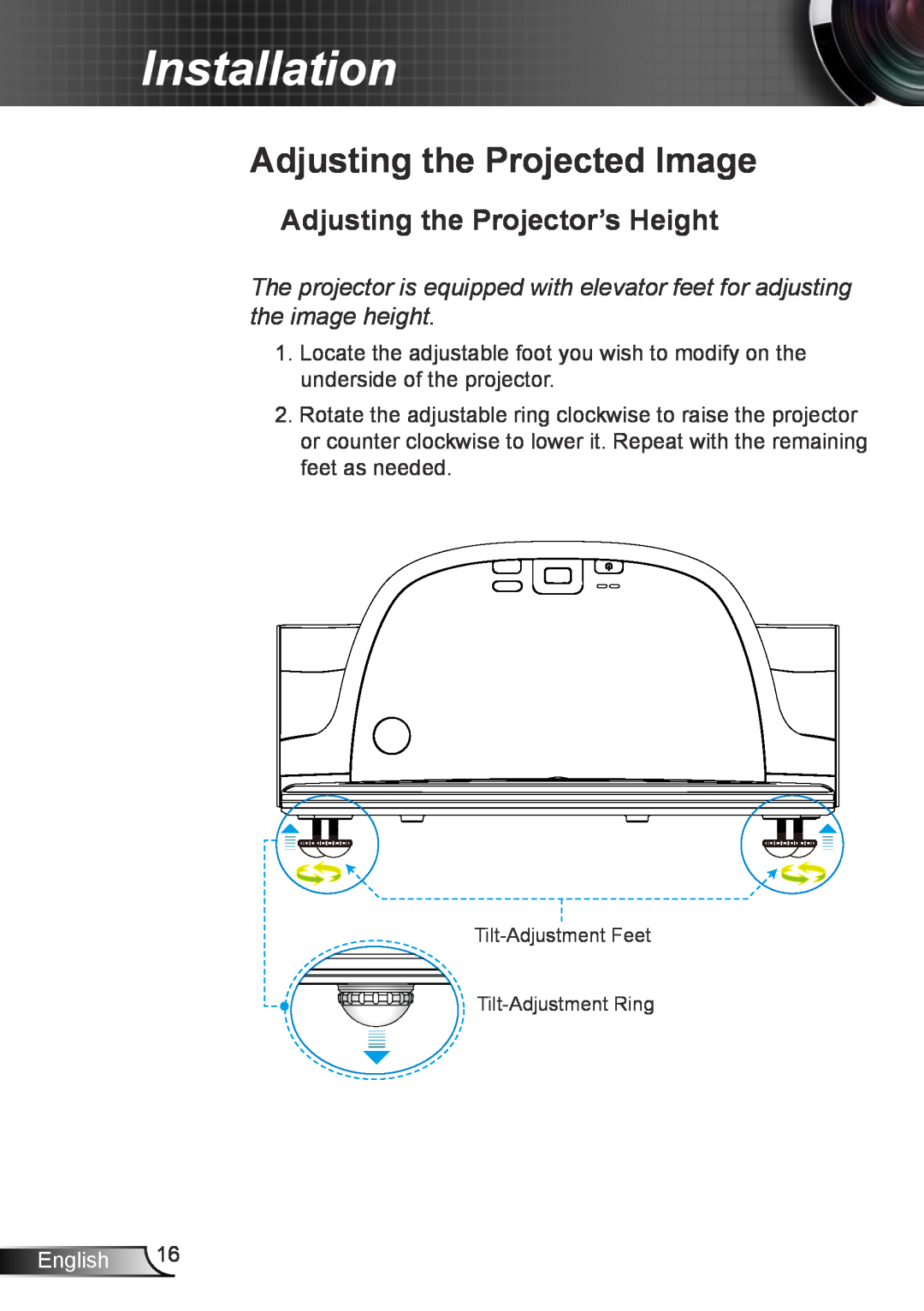 Optoma Technology TW695UT3D manual Adjusting the Projected Image, Adjusting the Projector’s Height, Installation, English 
