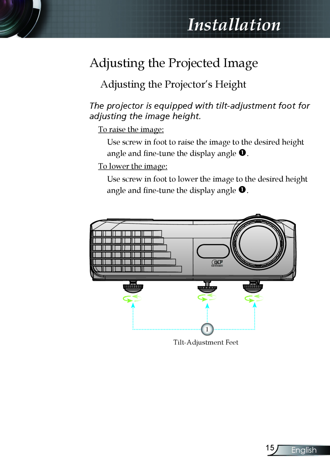 Optoma Technology TX330 manual Adjusting the Projected Image, Adjusting the Projector’s Height 