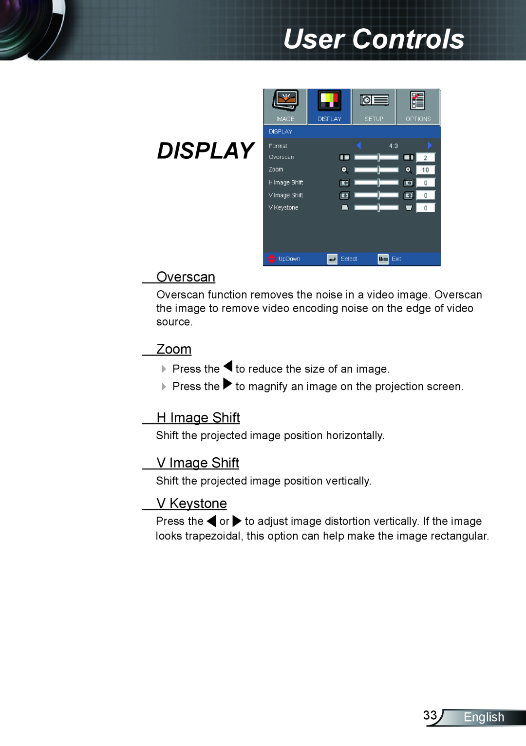 Optoma Technology TX615, EX615 Overscan, Zoom, H Image Shift, V Image Shift, V Keystone, English, User Controls, Display 