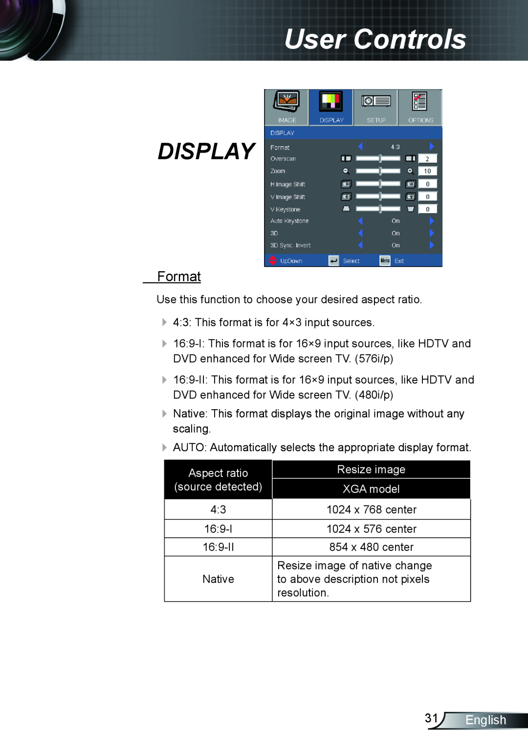 Optoma Technology TX762GOV, TX615GOV Display, Format, English, User Controls, Aspect ratio, Resize image, XGA model 