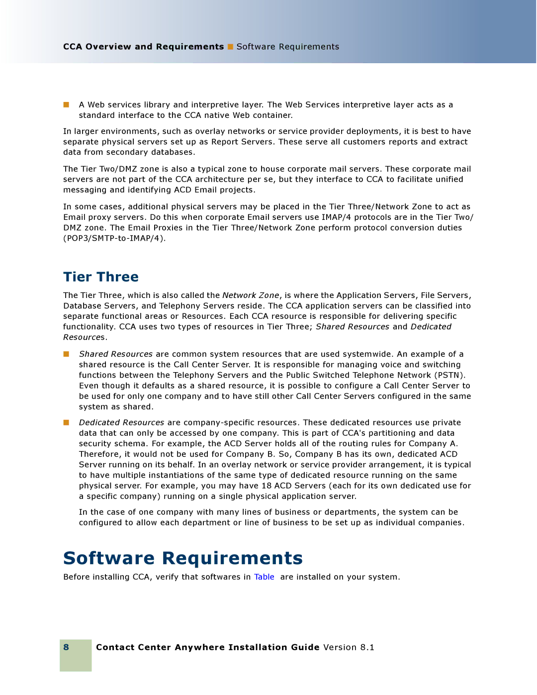 Oracle Audio Technologies 8.1 manual Software Requirements, Tier Three 