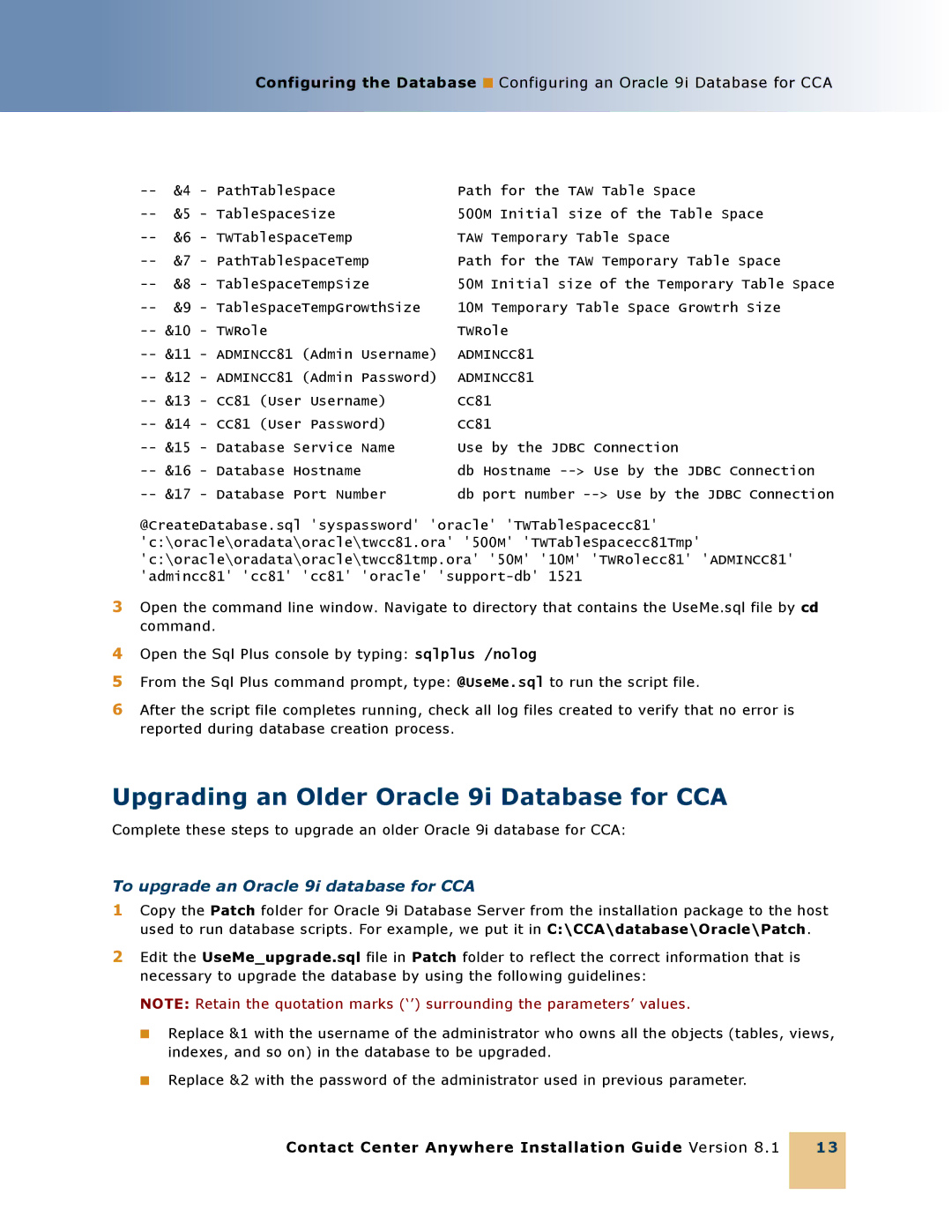 Oracle Audio Technologies 8.1 Upgrading an Older Oracle 9i Database for CCA, To upgrade an Oracle 9i database for CCA 