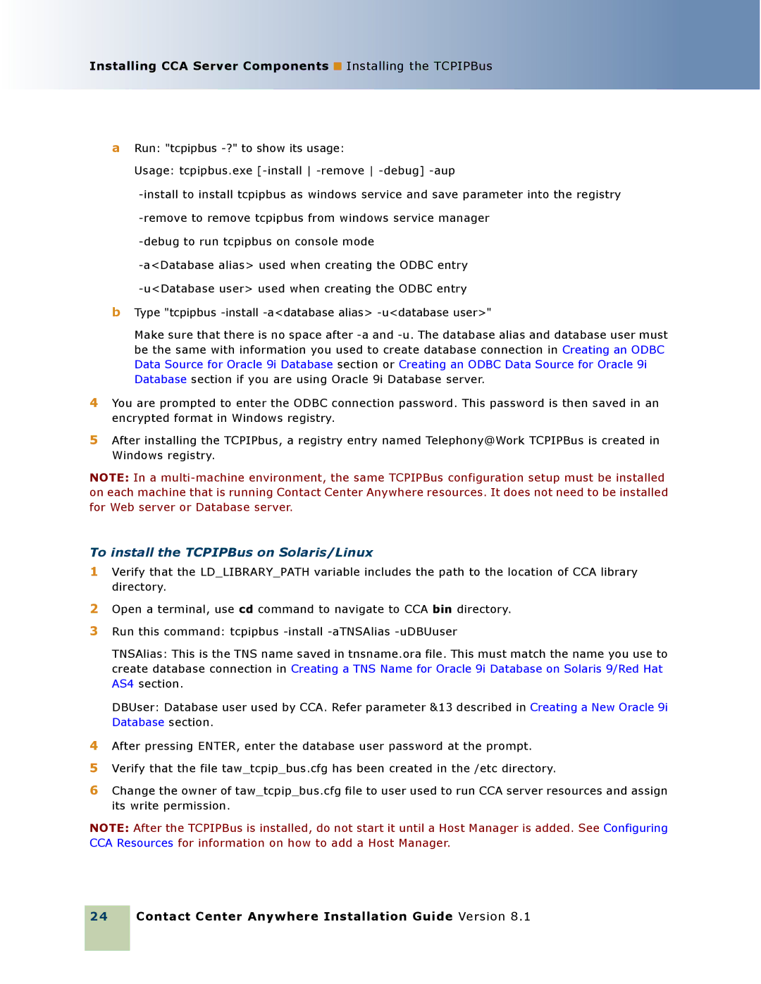 Oracle Audio Technologies 8.1 manual To install the TCPIPBus on Solaris/Linux 