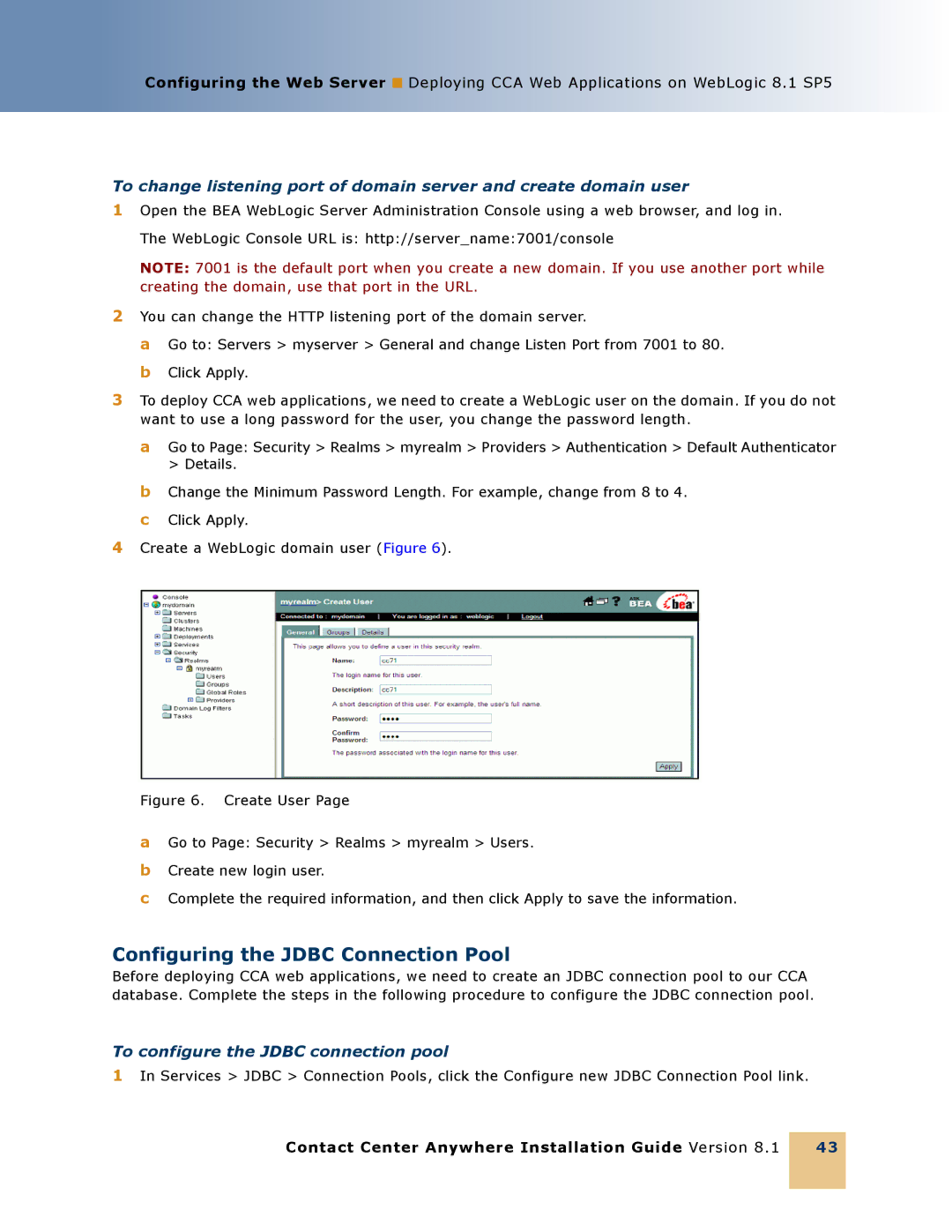 Oracle Audio Technologies 8.1 manual Configuring the Jdbc Connection Pool, To configure the Jdbc connection pool 