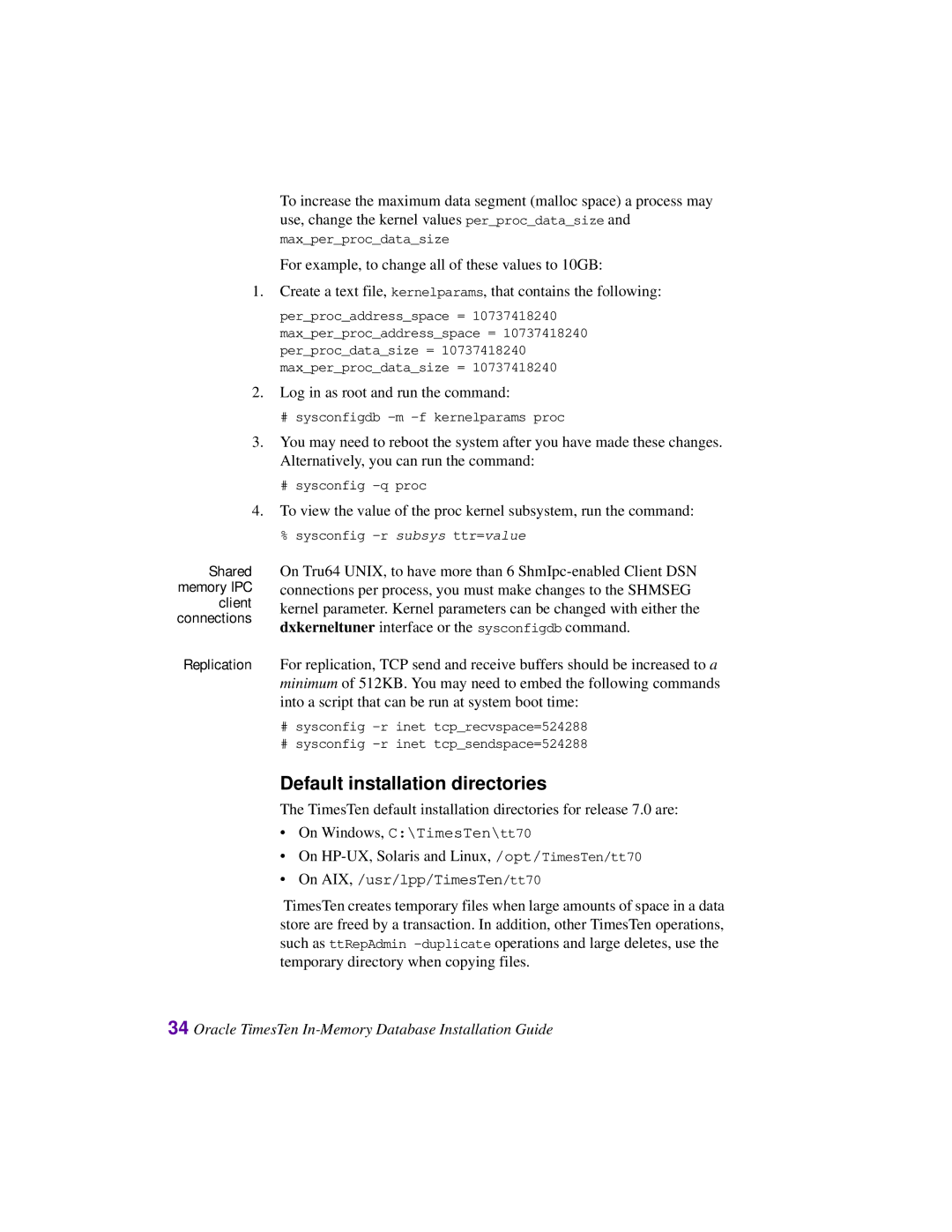 Oracle Audio Technologies B31679-01 Default installation directories, Shared memory IPC client connections Replication 