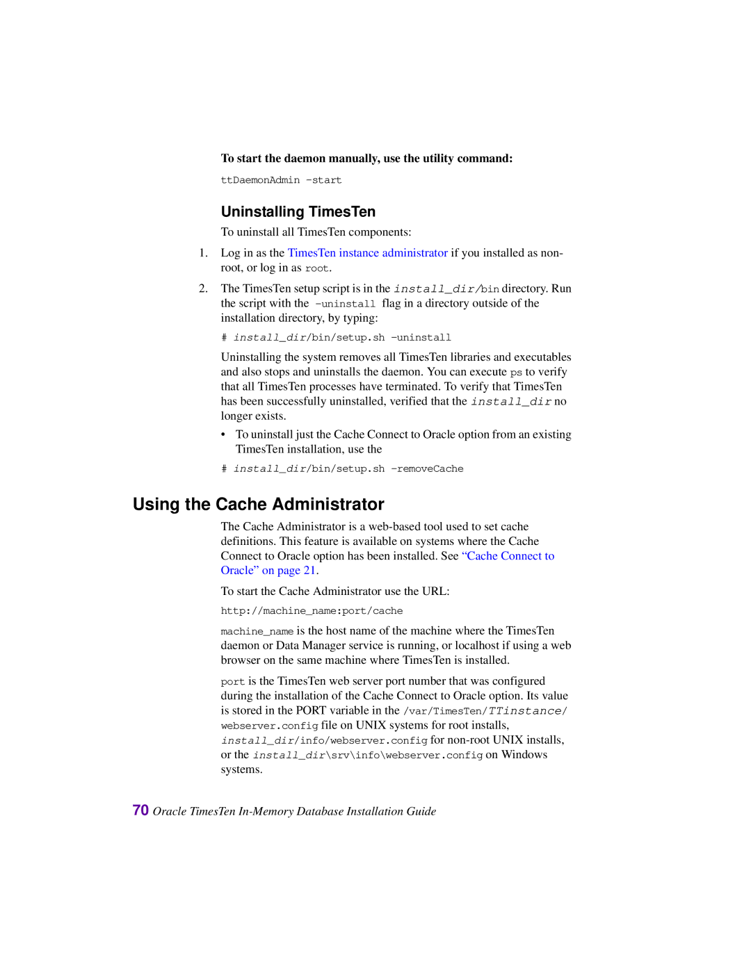 Oracle Audio Technologies B31679-01 manual Using the Cache Administrator, Uninstalling TimesTen 