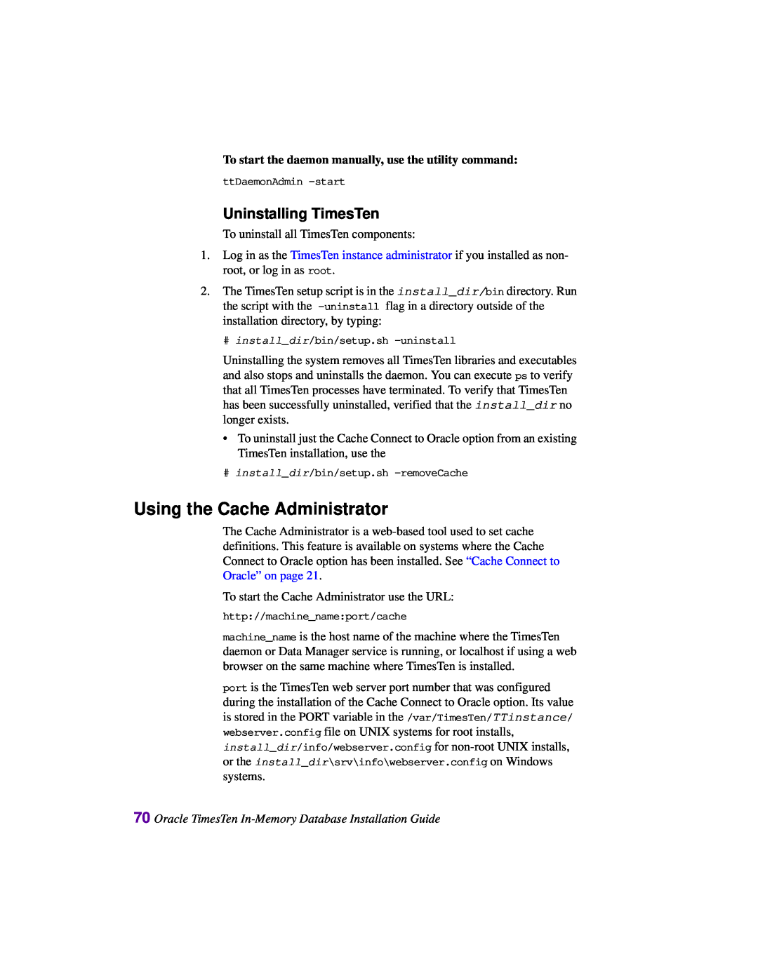 Oracle Audio Technologies B31679-01 manual Using the Cache Administrator, Uninstalling TimesTen 