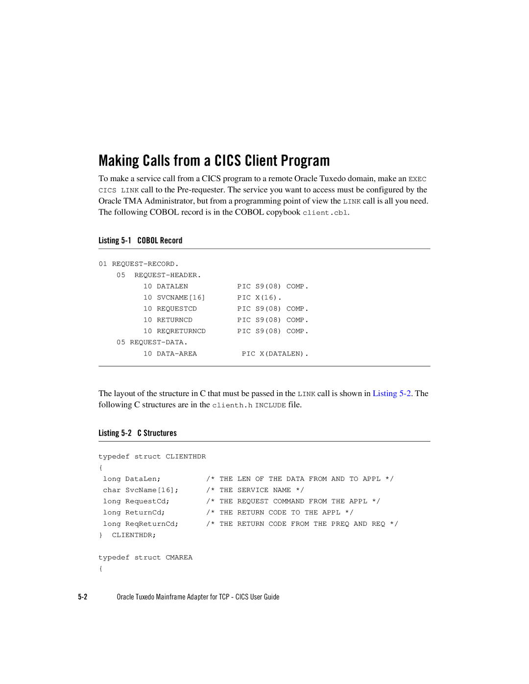 Oracle Audio Technologies Oracle Tuxedo manual Making Calls from a Cics Client Program, Listing 5-1 Cobol Record 