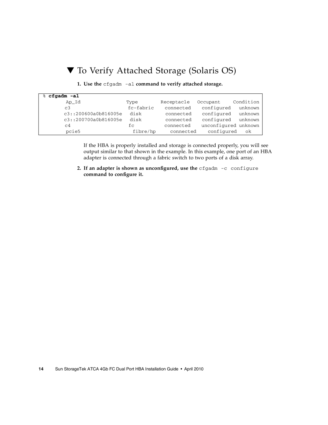 Oracle Audio Technologies SG-XPCIE2FC-ATCA-Z manual To Verify Attached Storage Solaris OS 