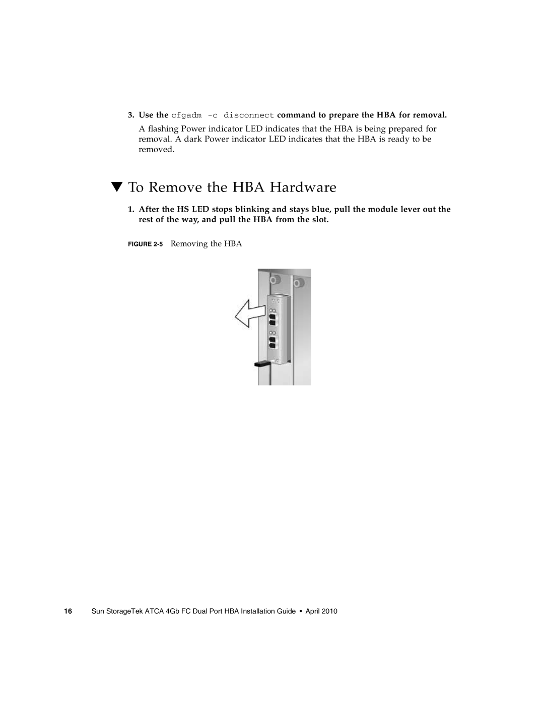 Oracle Audio Technologies SG-XPCIE2FC-ATCA-Z manual To Remove the HBA Hardware, 5Removing the HBA 