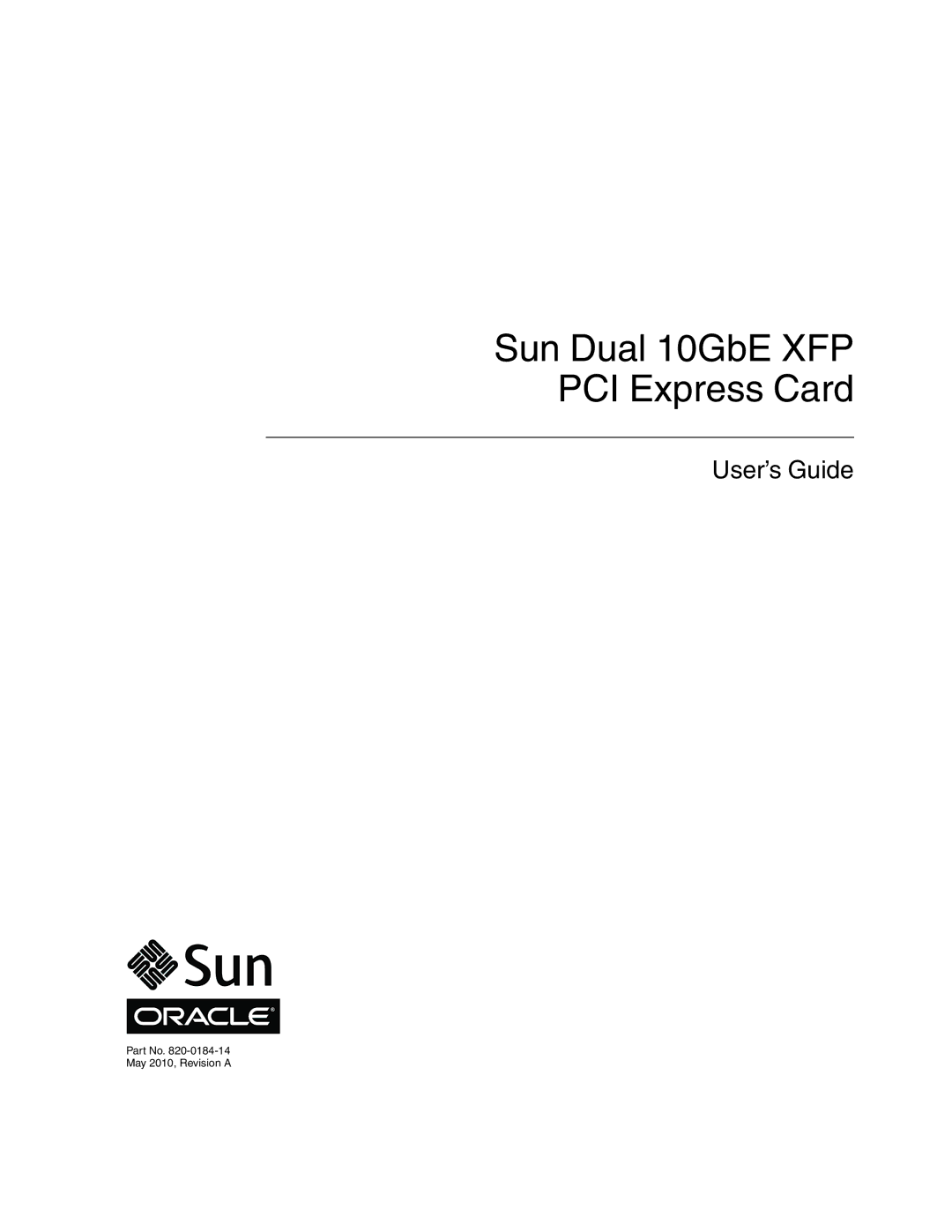 Oracle Audio Technologies SunDual 10GbE XFP manual Sun Dual 10GbE XFP PCI Express Card 