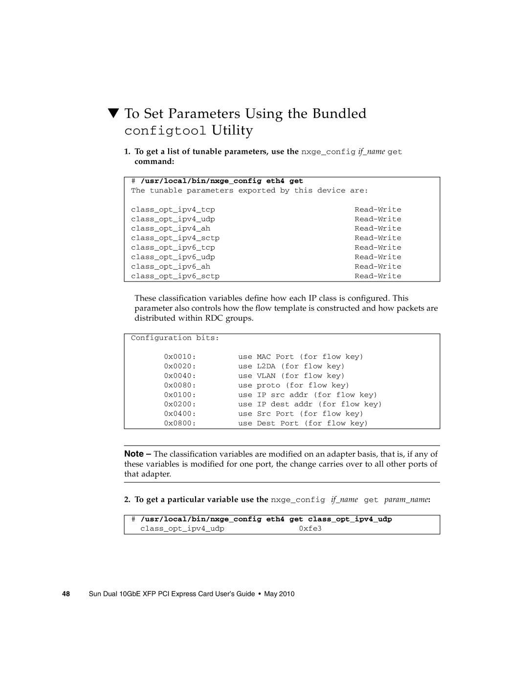 Oracle Audio Technologies SunDual 10GbE XFP manual # /usr/local/bin/nxgeconfig eth4 get 