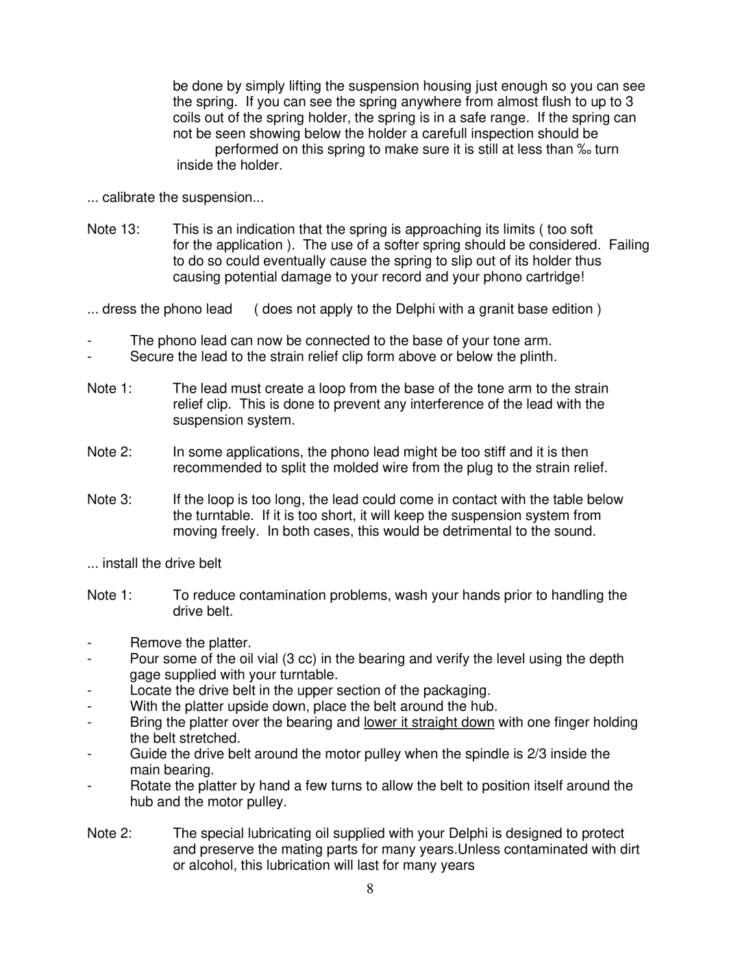 Oracle Audio Technologies V owner manual Install the drive belt 