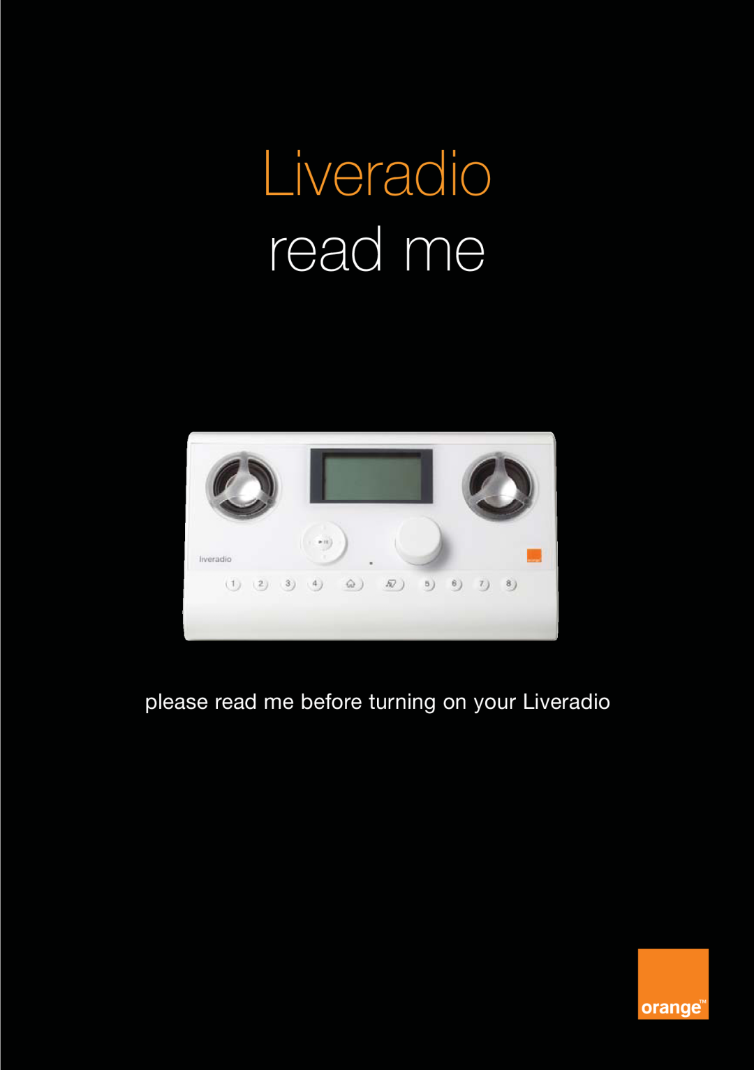 Orange Micro B31100004-B manual please read me before turning on your Liveradio 