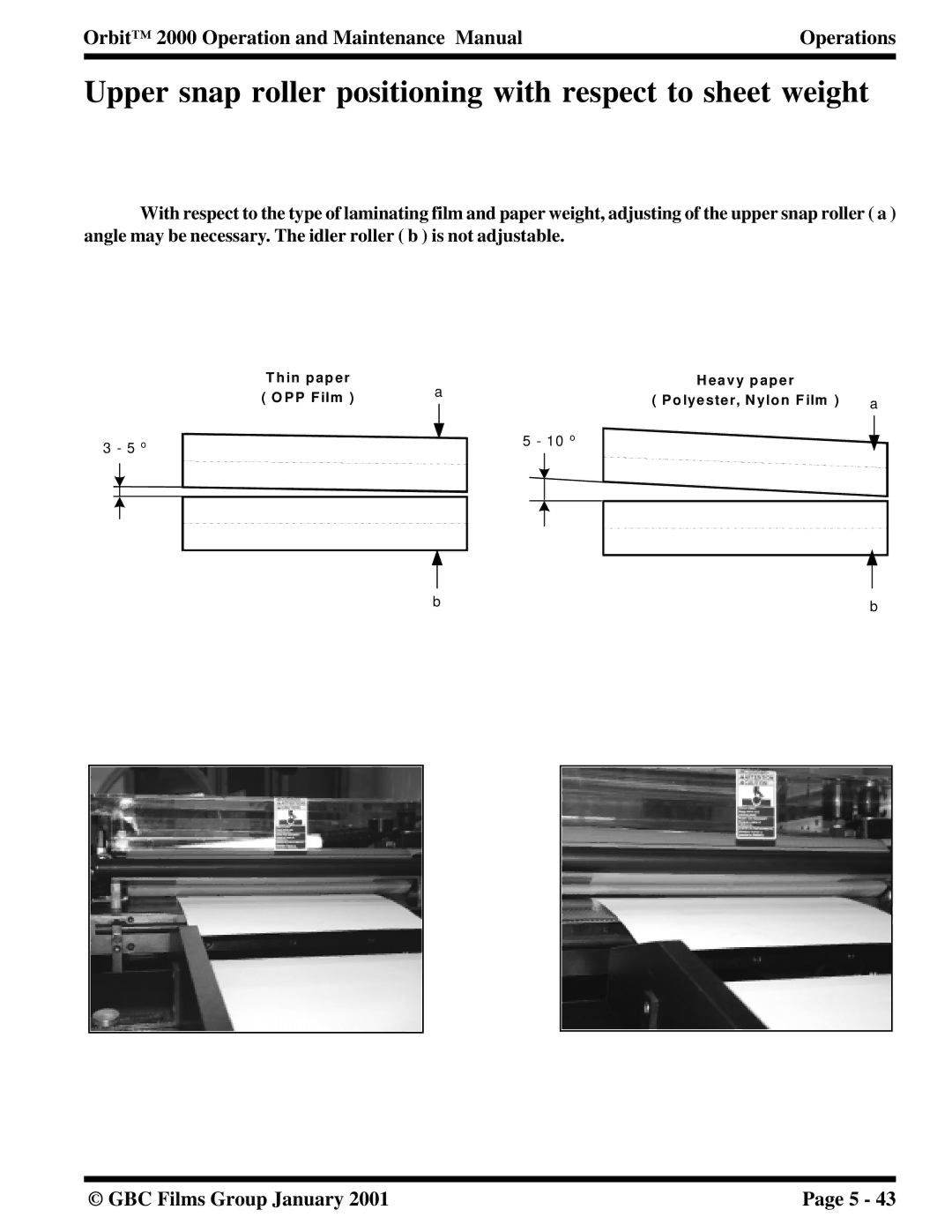 Orbit Manufacturing 2000 manual Upper snap roller positioning with respect to sheet weight 