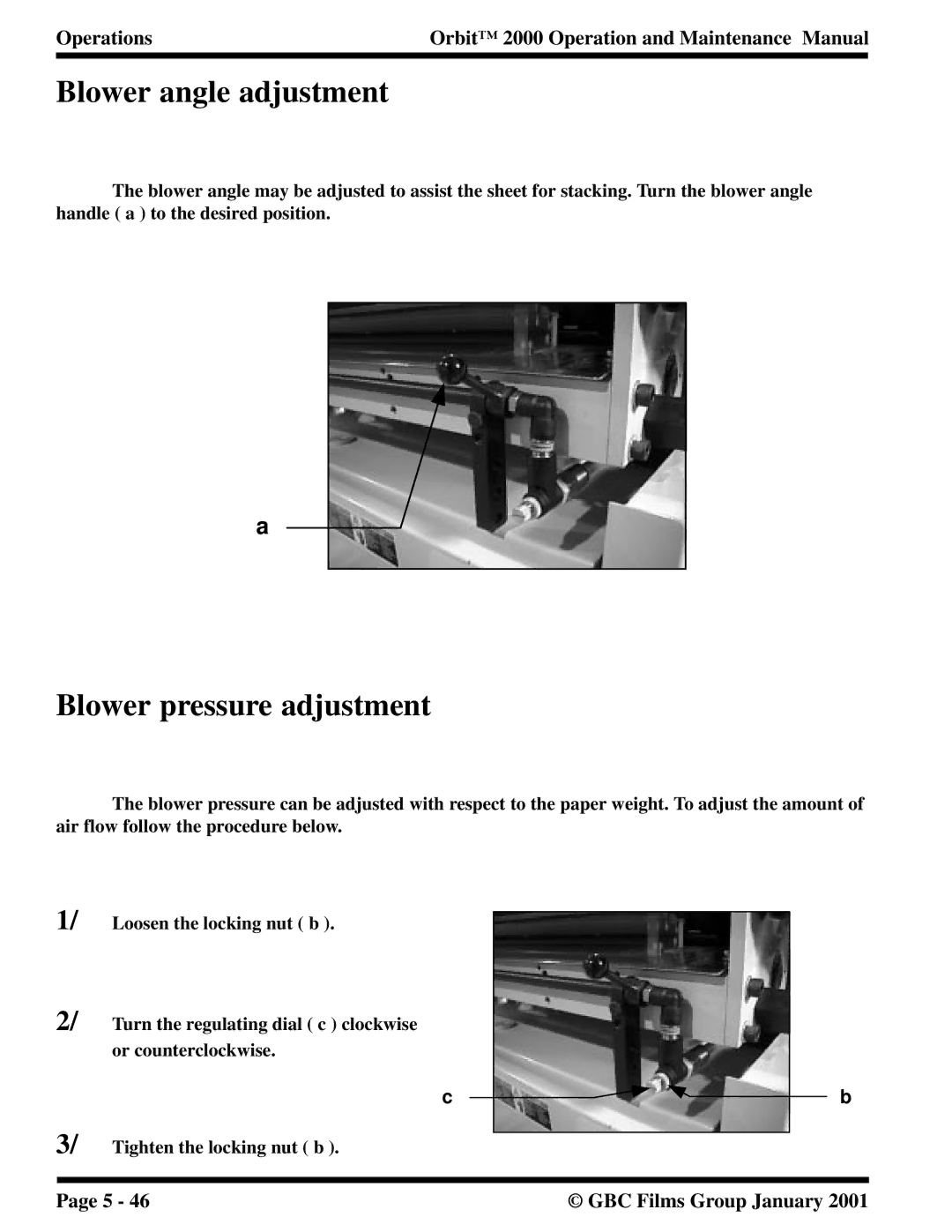 Orbit Manufacturing 2000 manual Blower angle adjustment, Blower pressure adjustment 