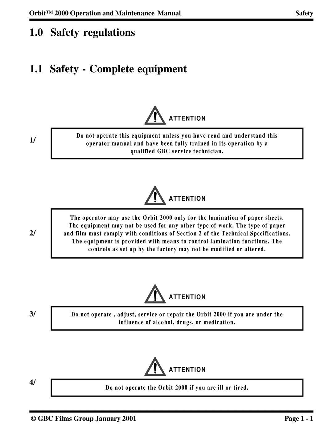 Orbit Manufacturing 2000 manual Safety regulations Safety Complete equipment 