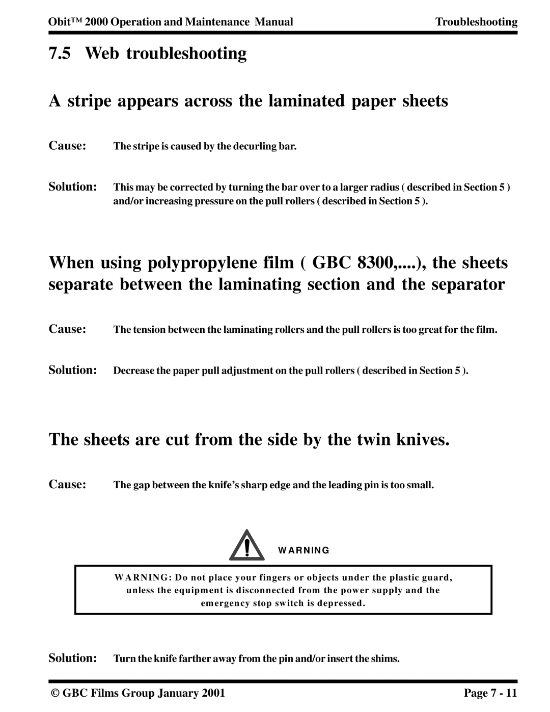 Orbit Manufacturing 2000 manual Sheets are cut from the side by the twin knives 