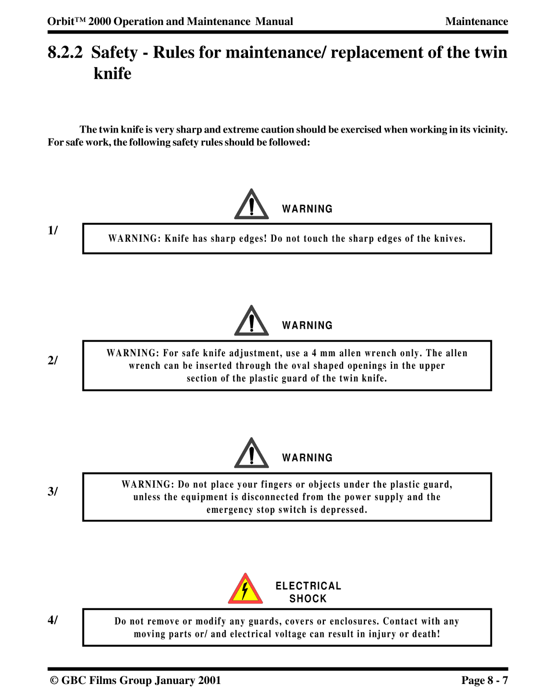 Orbit Manufacturing 2000 manual Safety Rules for maintenance/ replacement of the twin knife 