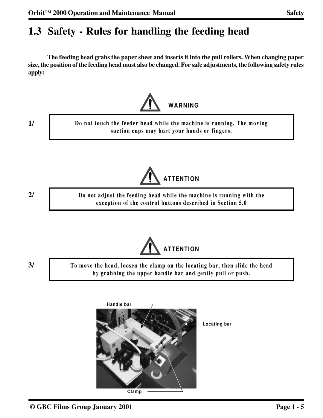 Orbit Manufacturing 2000 manual Safety Rules for handling the feeding head 