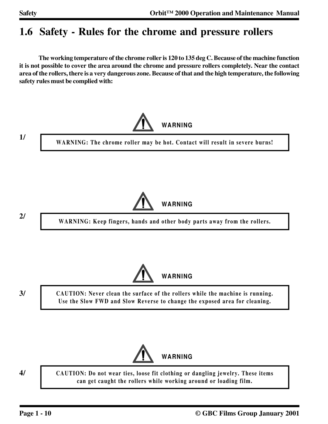 Orbit Manufacturing 2000 manual Safety Rules for the chrome and pressure rollers 