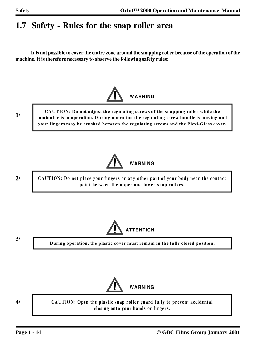 Orbit Manufacturing 2000 manual Safety Rules for the snap roller area, Point between the upper and lower snap rollers 