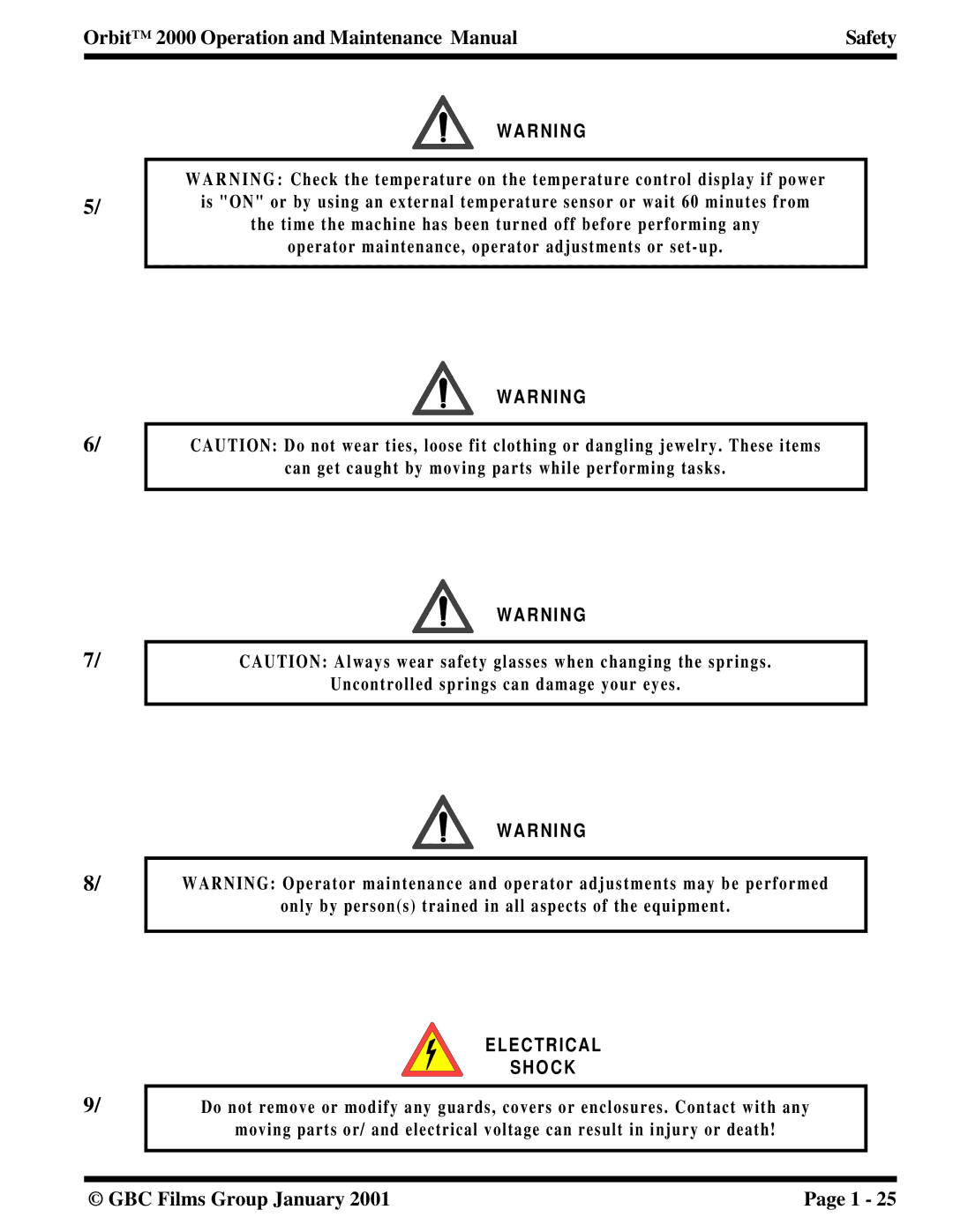 Orbit Manufacturing 2000 manual Can get caught by moving parts while performing tasks 