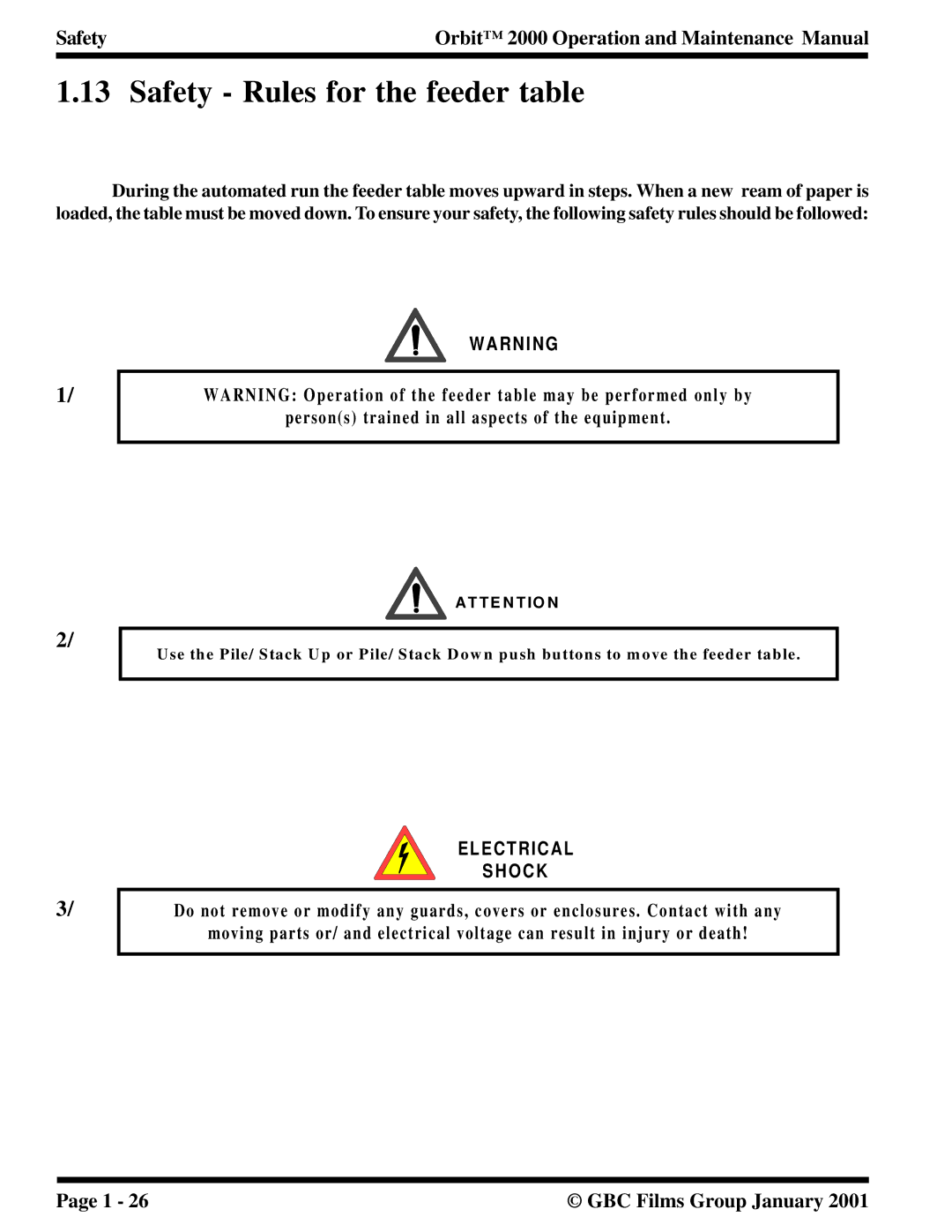 Orbit Manufacturing 2000 manual Safety Rules for the feeder table, Persons trained in all aspects of the equipment 