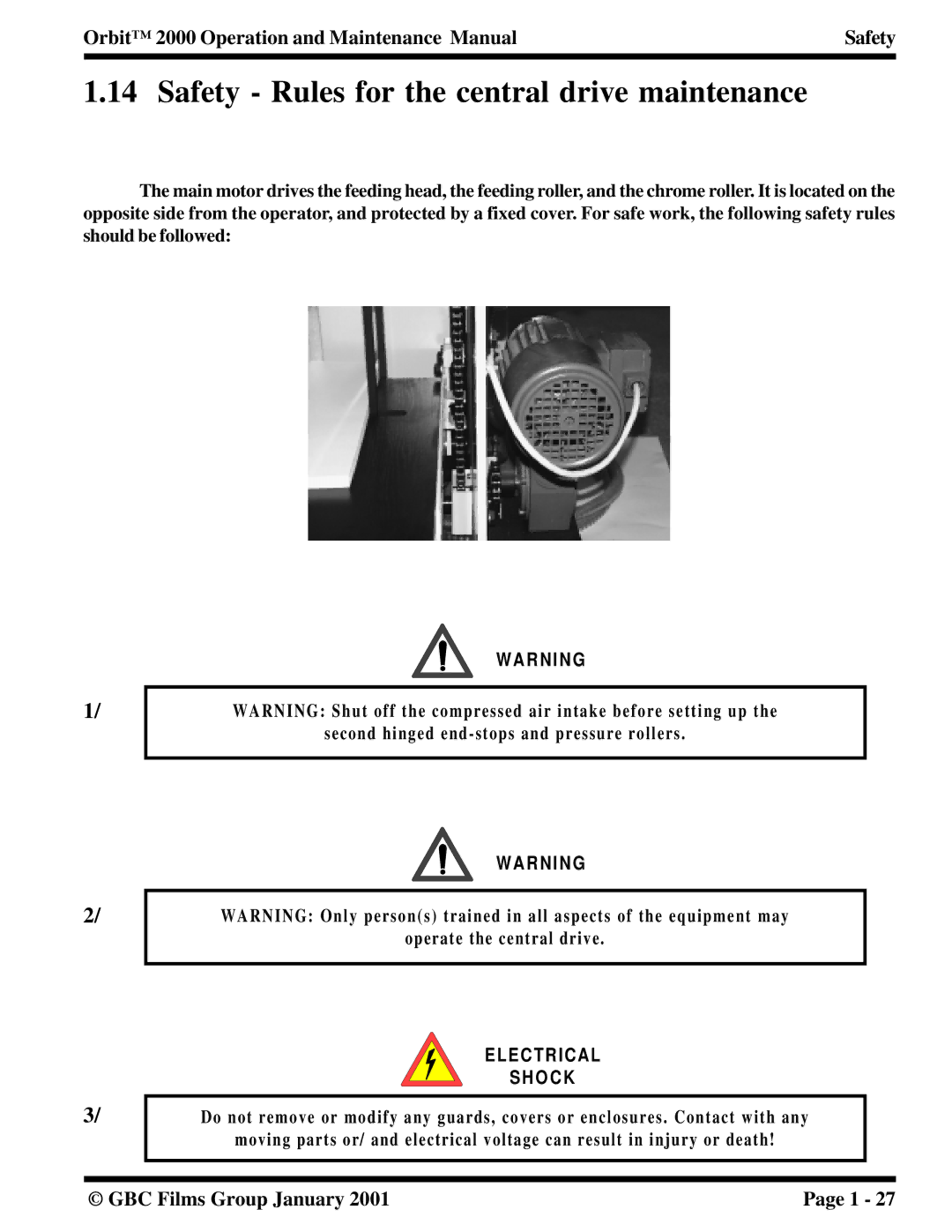 Orbit Manufacturing 2000 manual Safety Rules for the central drive maintenance 